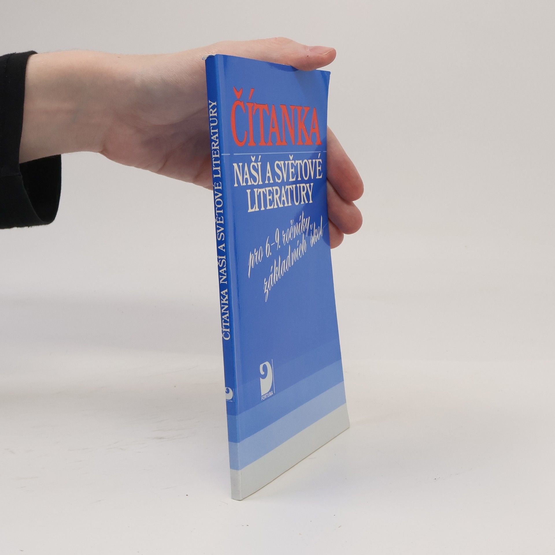 Autorenkollektiv Čítanka naší a světové literatury pro 6.-9. ročníky základních škol