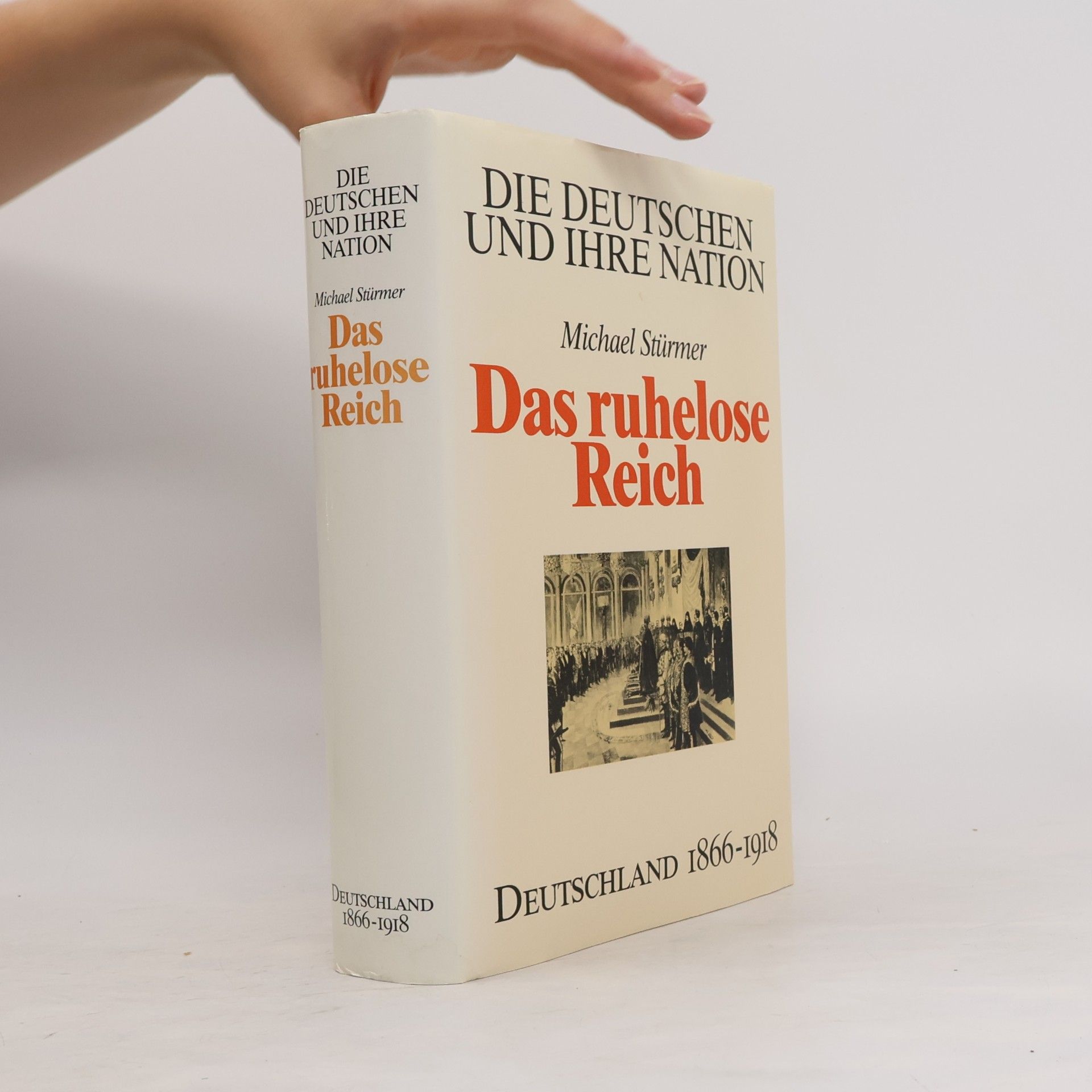 Michael Stürmer Das ruhelose Reich