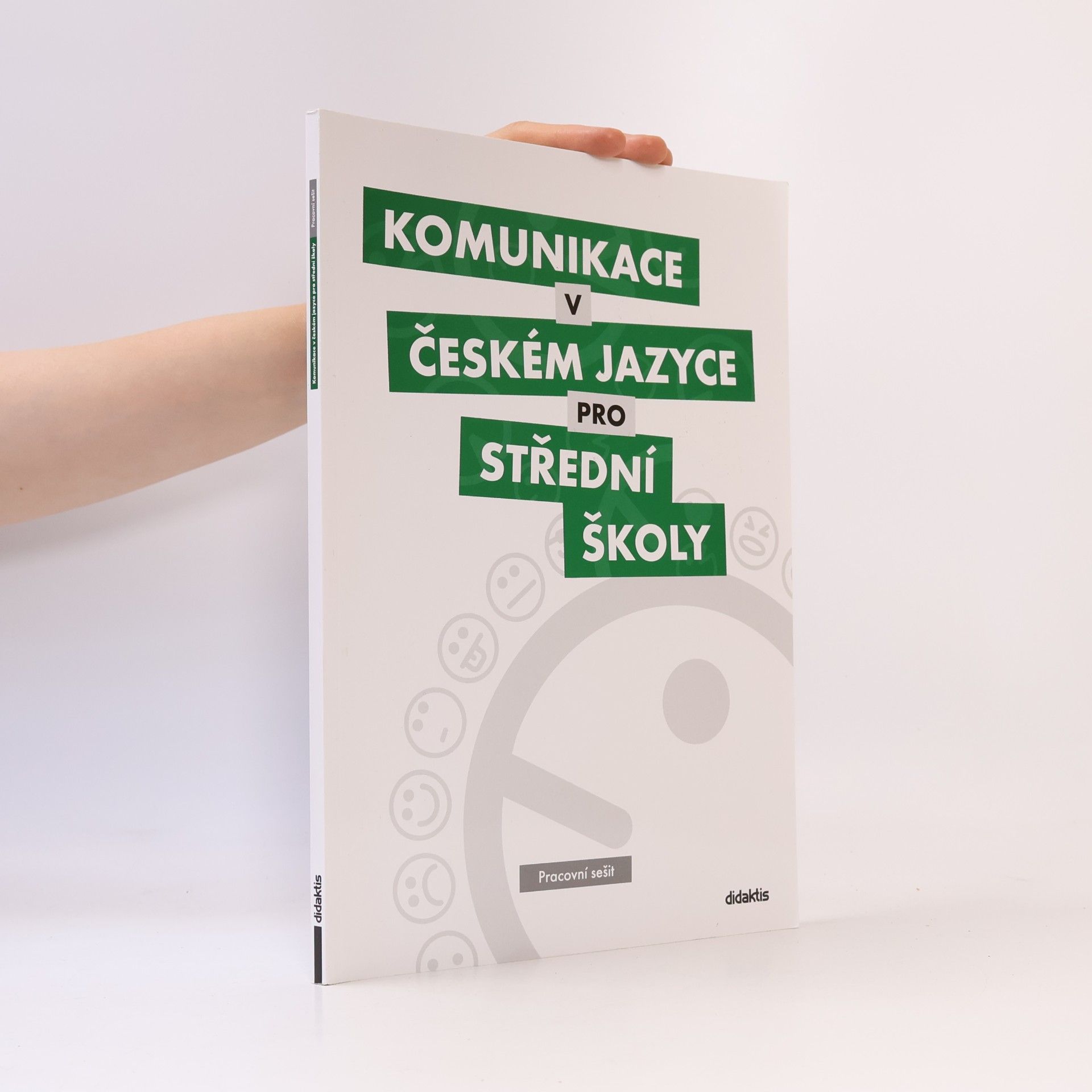 Komunikace v českém jazyce pro střední školy: Pracovní sešit