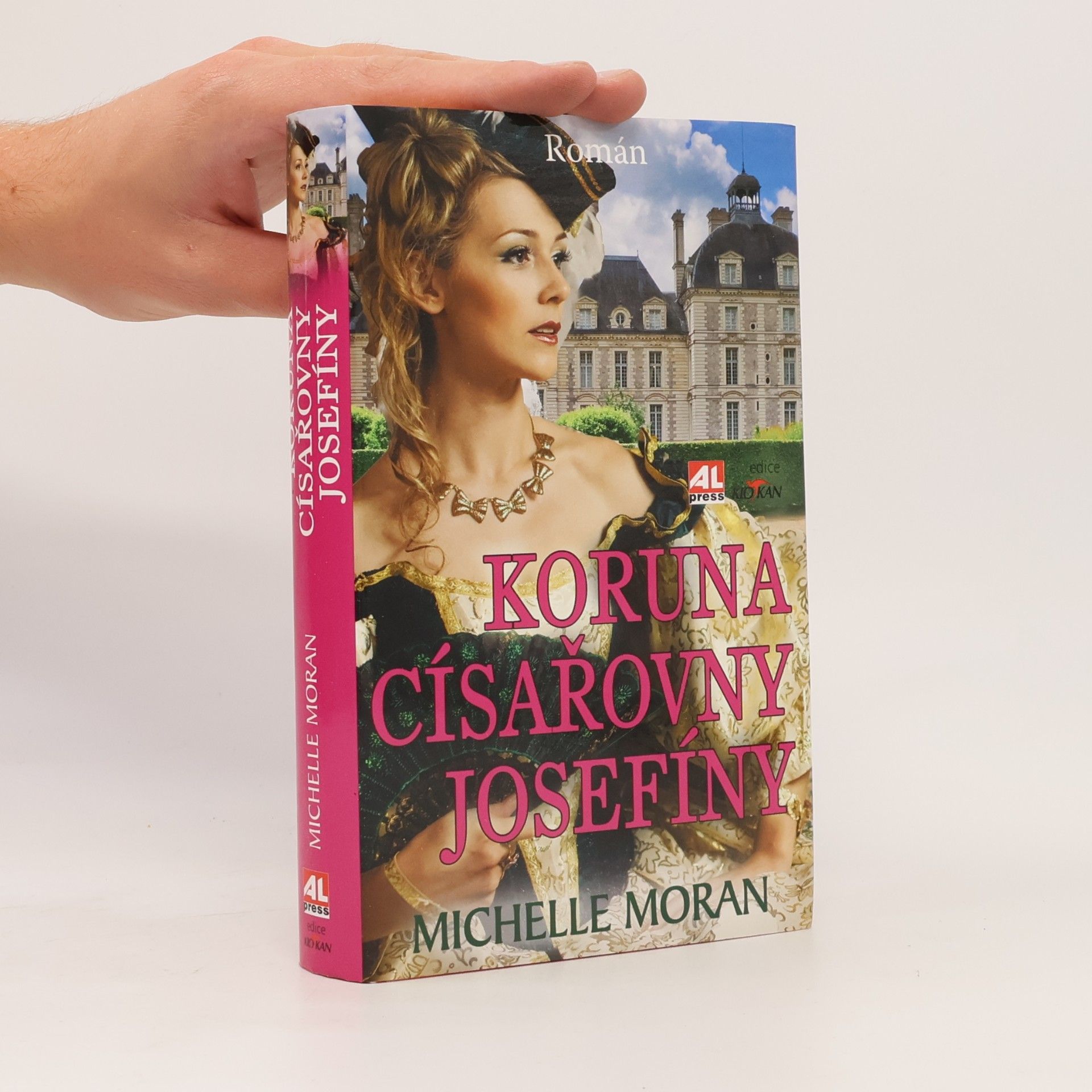 Michelle Moran Koruna císařovny Josefíny