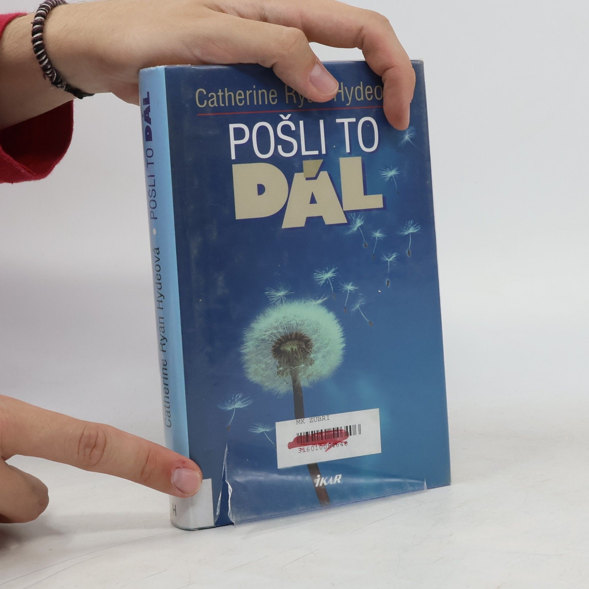 Catherine Ryan Hyde Pošli to dál