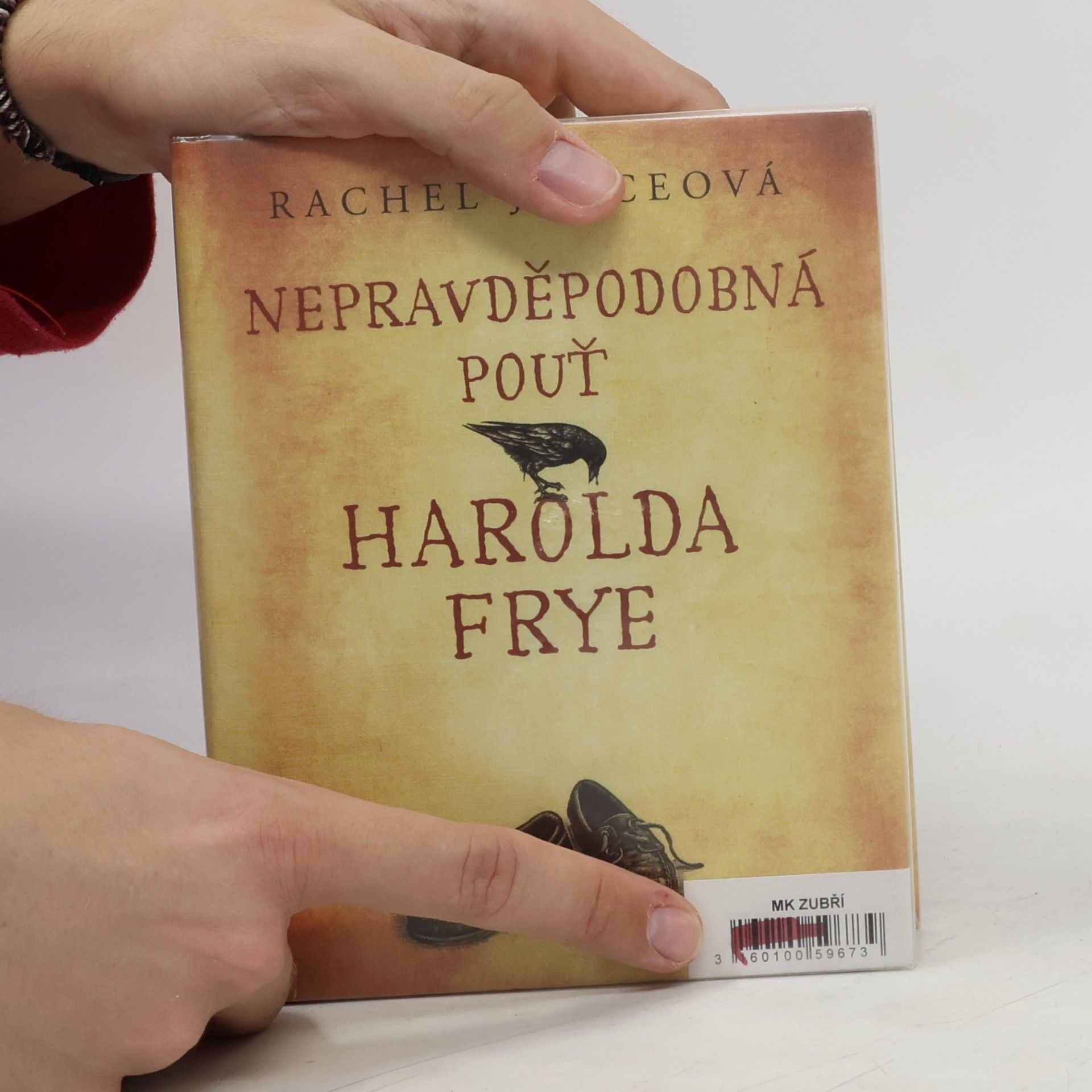 Rachel Joyce Nepravděpodobná pouť Harolda Frye