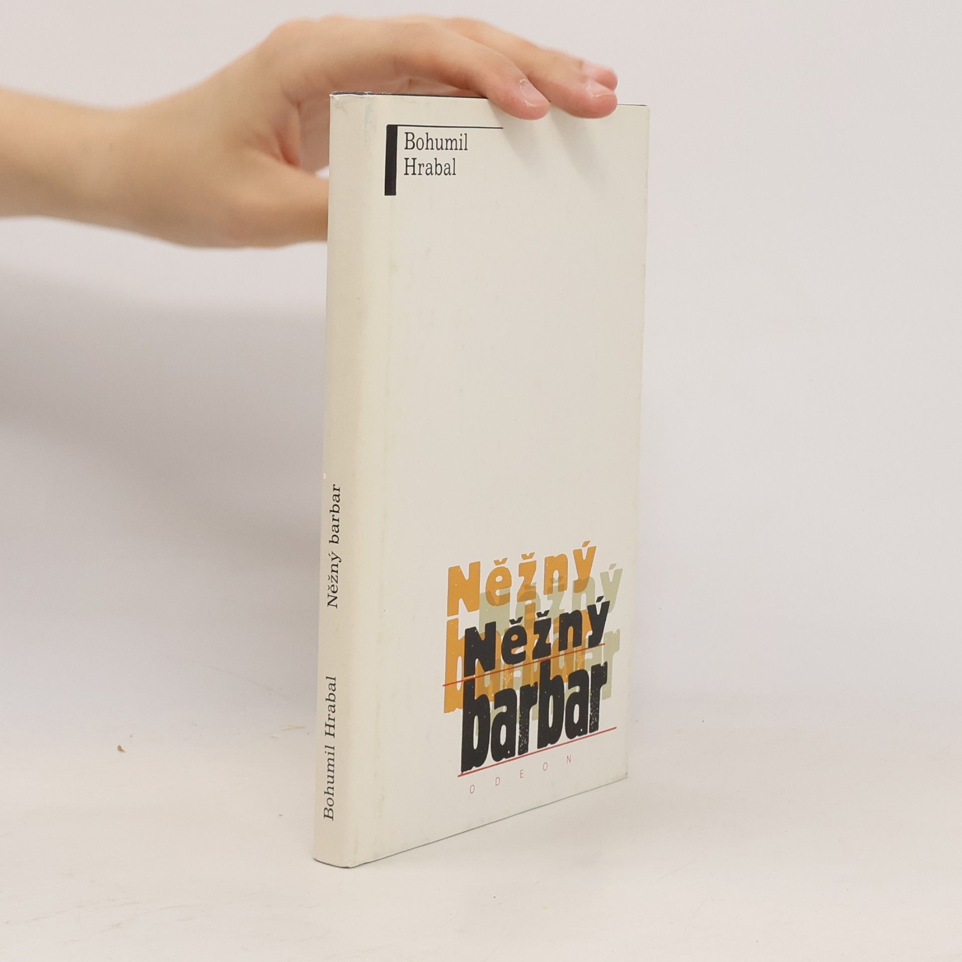Bohumil Hrabal Něžný barbar