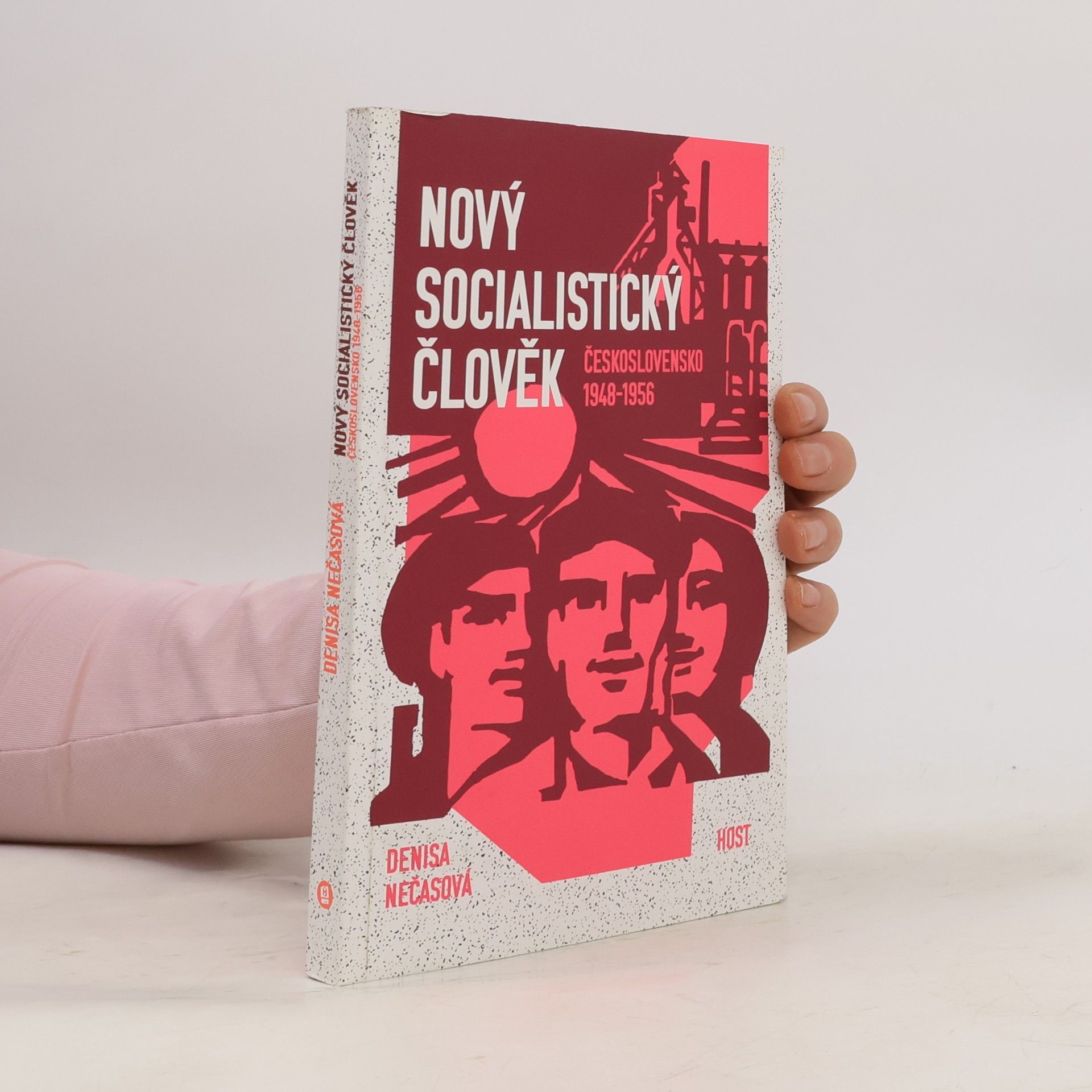 Nový socialistický člověk : Československo 1948-1956