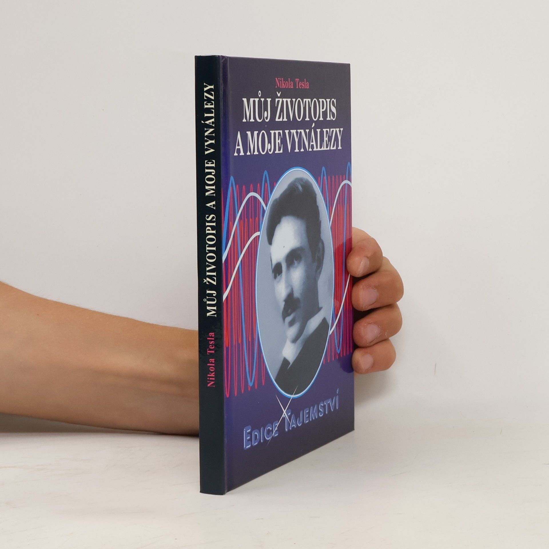 Nikola Tesla Můj životopis a moje vynálezy