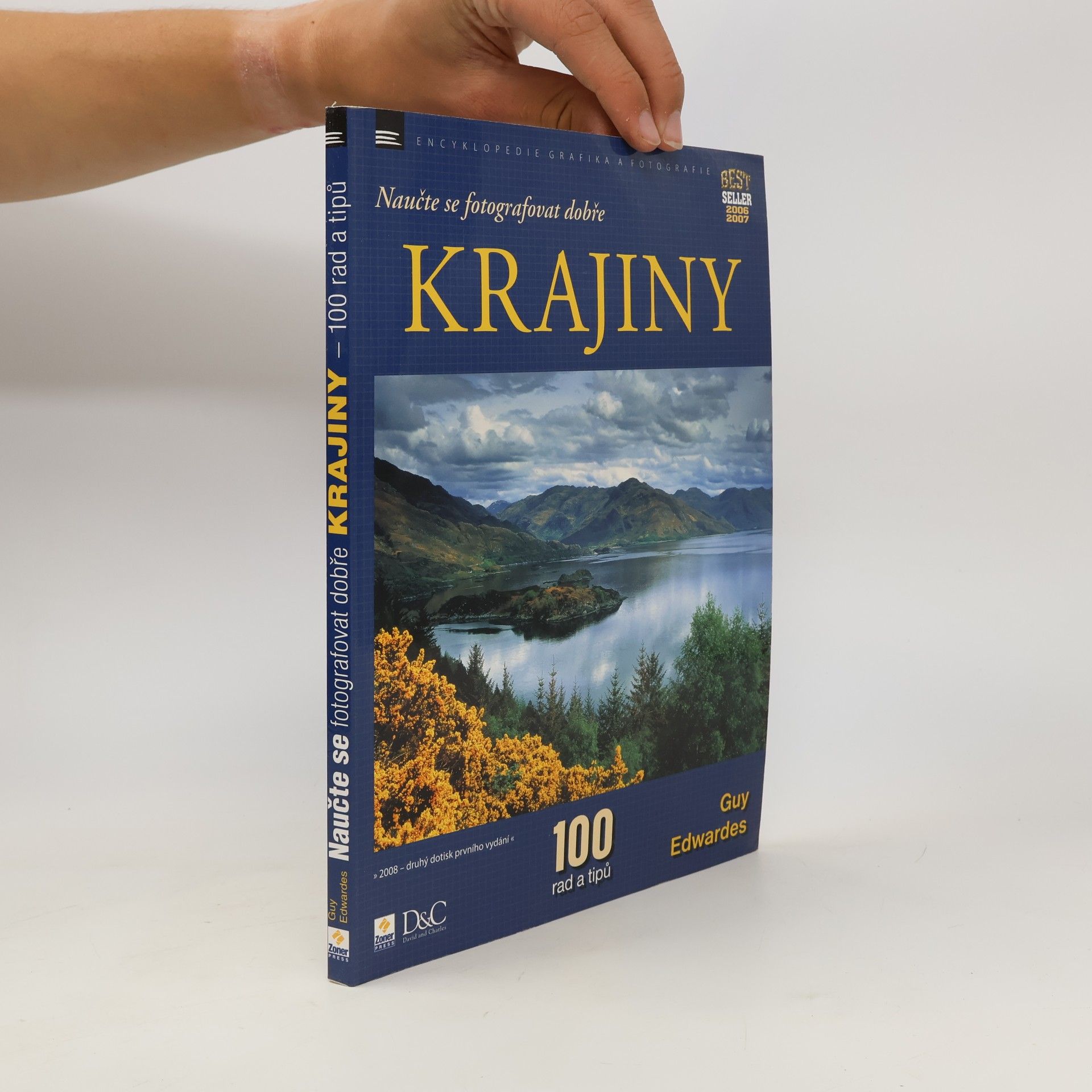 Guy Edwardes Naučte se fotografovat dobře krajiny. 100 rad a tipů