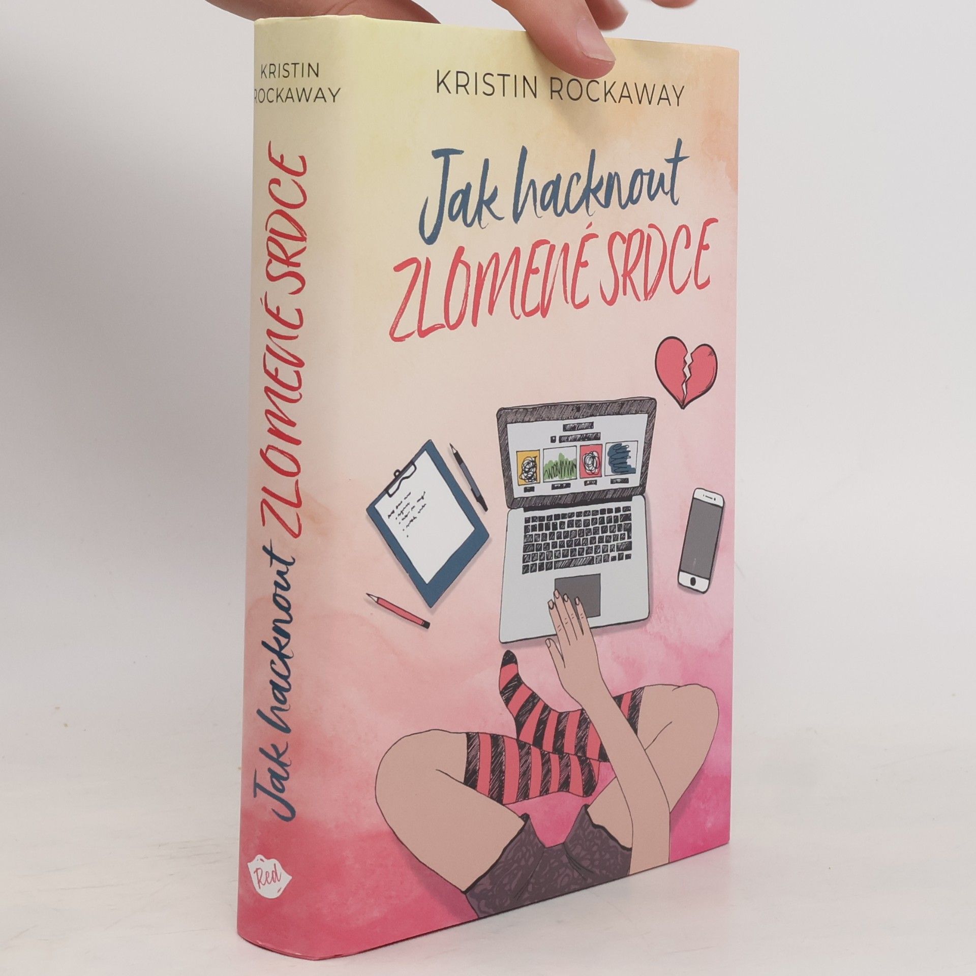 Kristin Rockaway Jak hacknout zlomené srdce