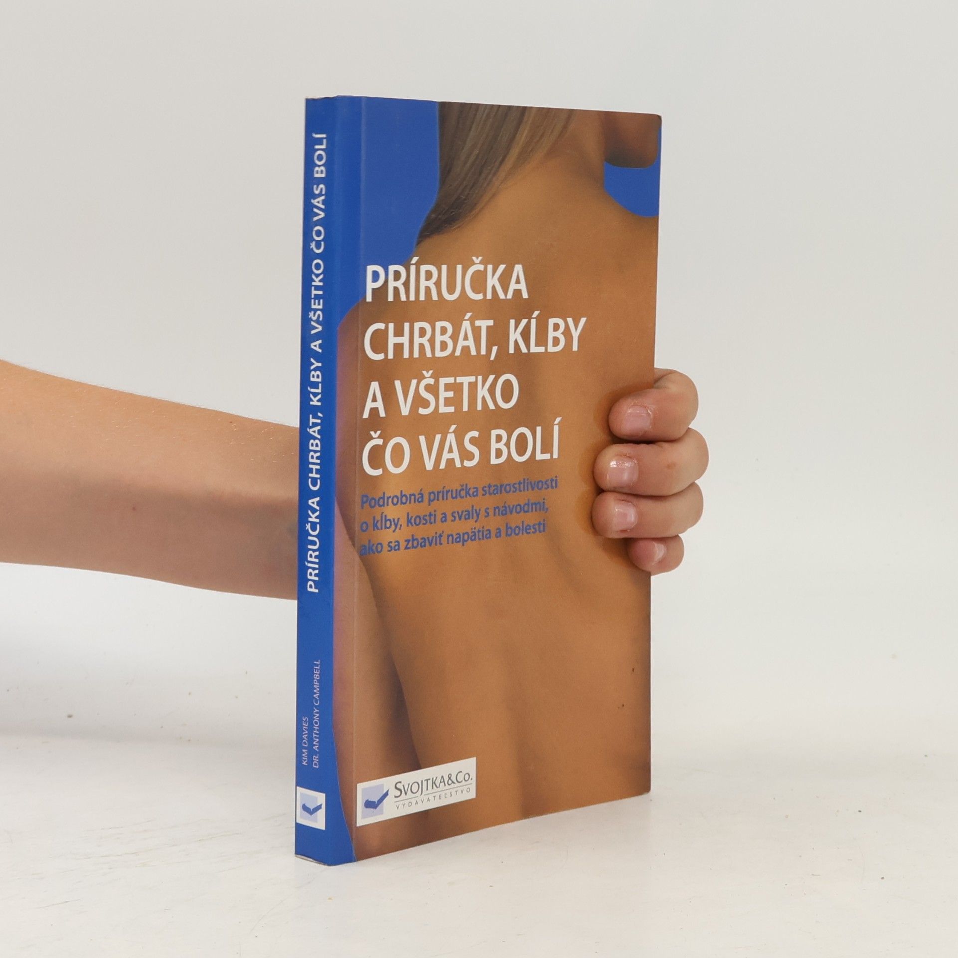 Anthony Cambell Príručka chrbát, kĺby a všetko čo vás bolí