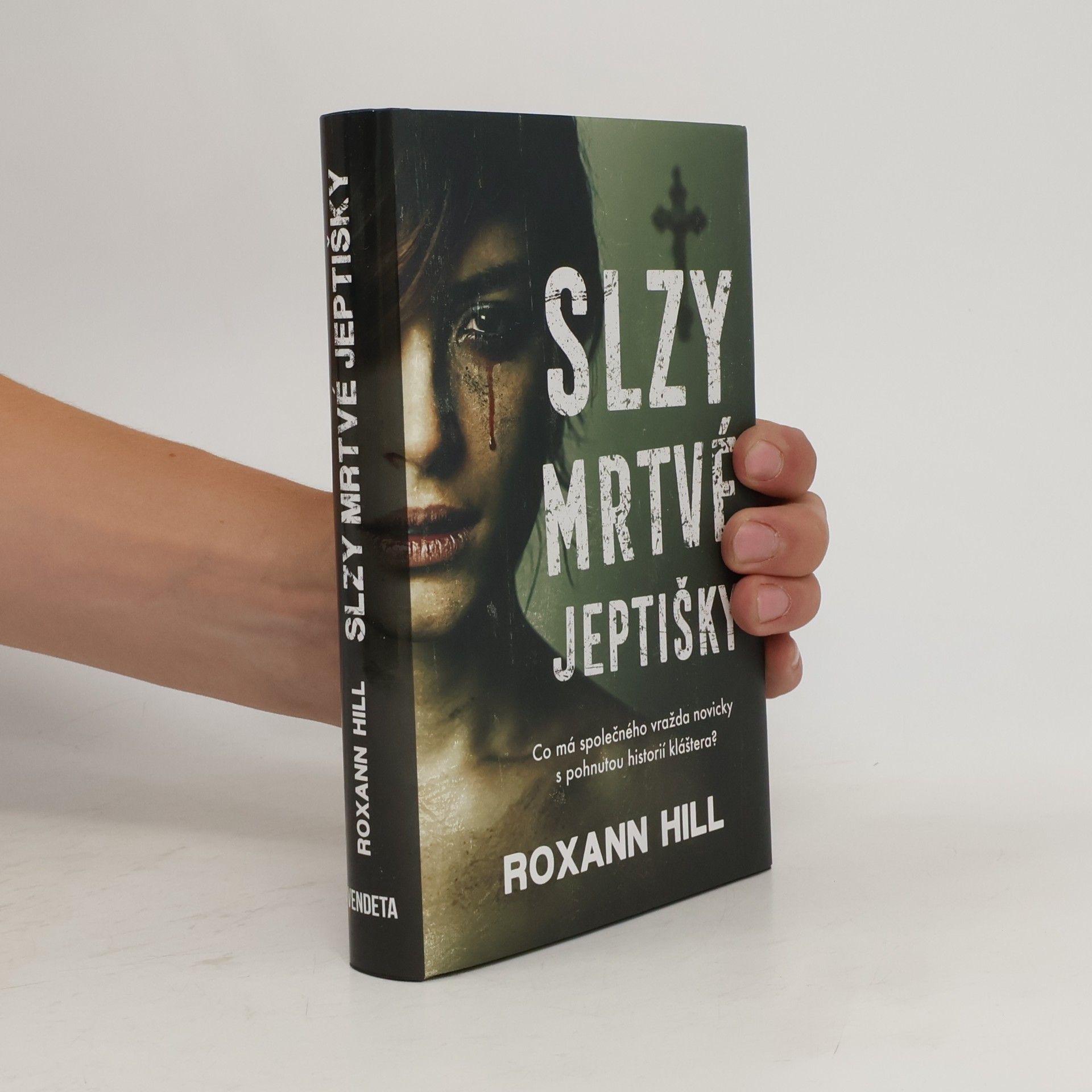 Roxann Hill Slzy mrtvé jeptišky