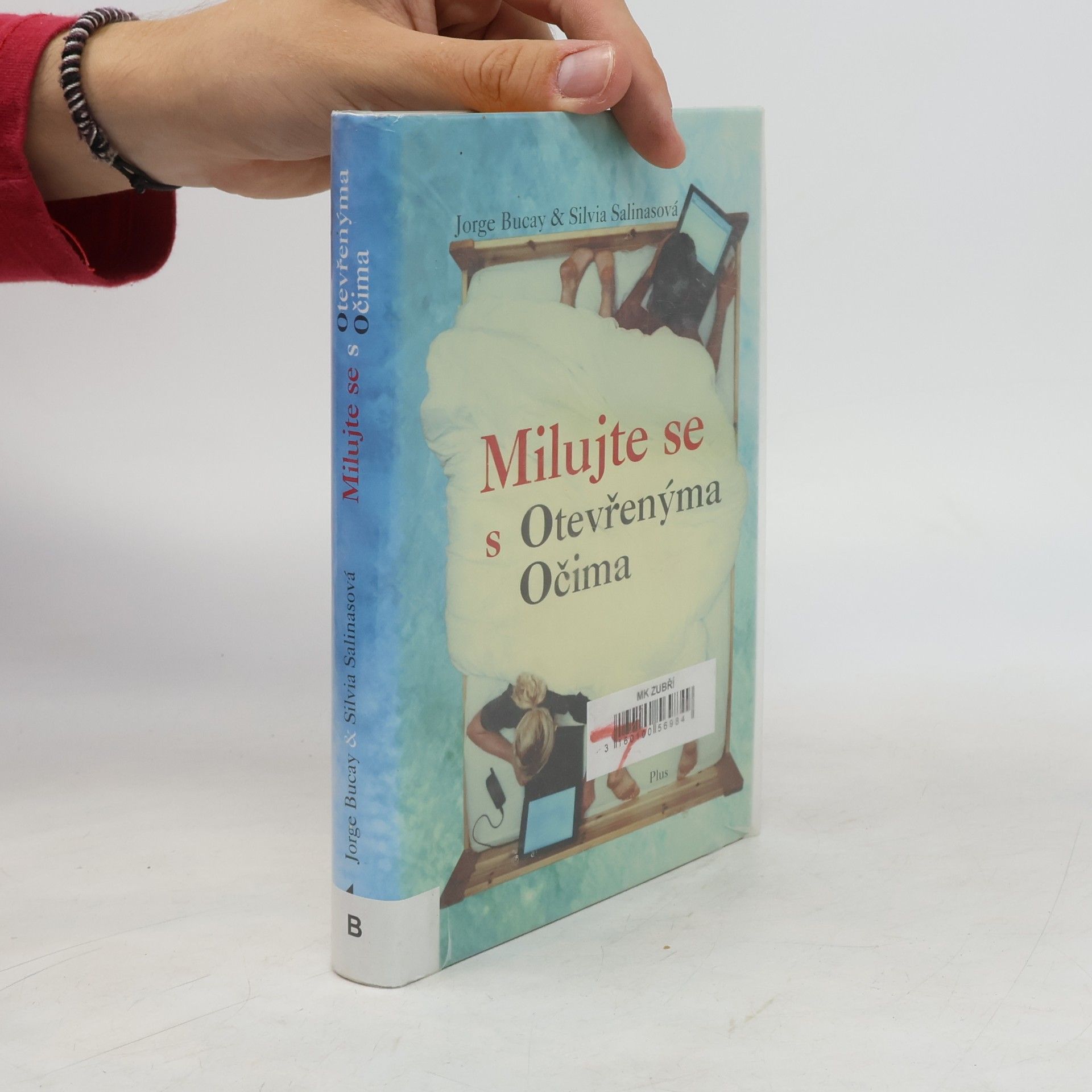 Jorge Bucay Milujte se s otevřenýma očima