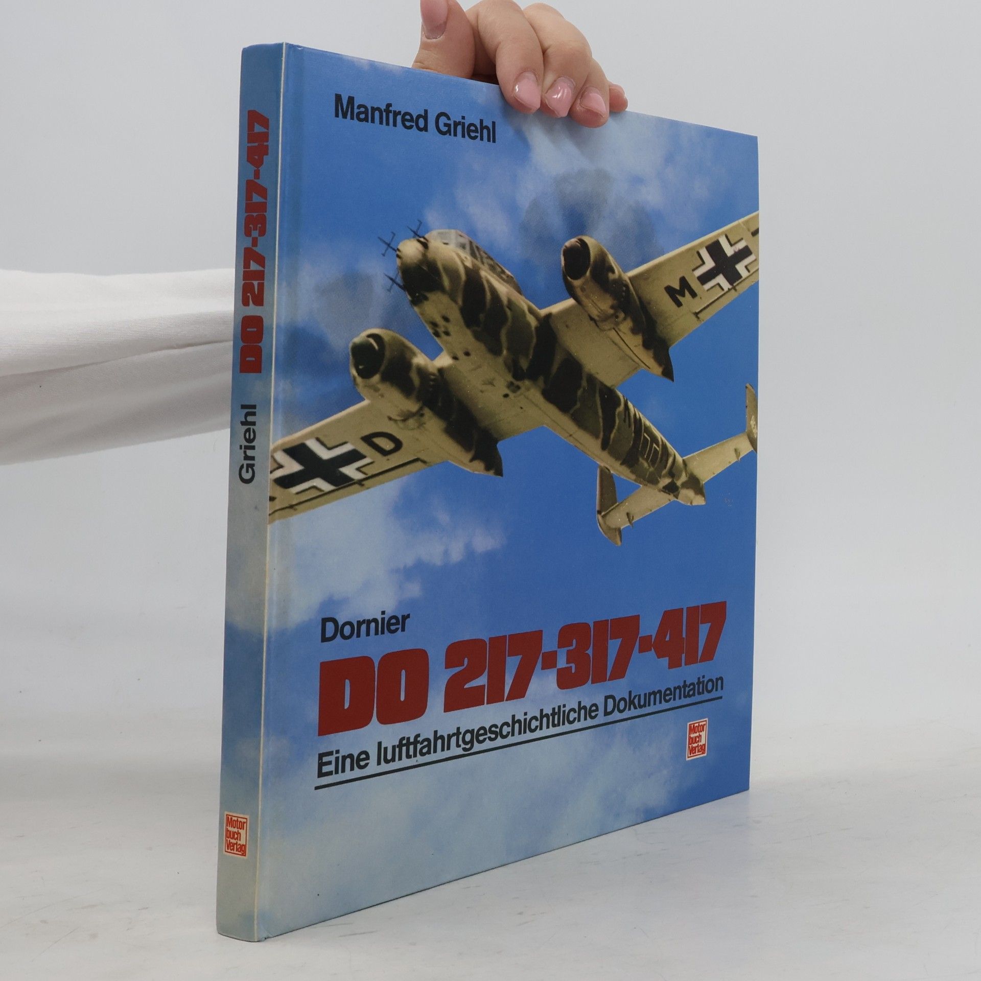 Manfred Griehl Dornier Do 217 - 317 - 417