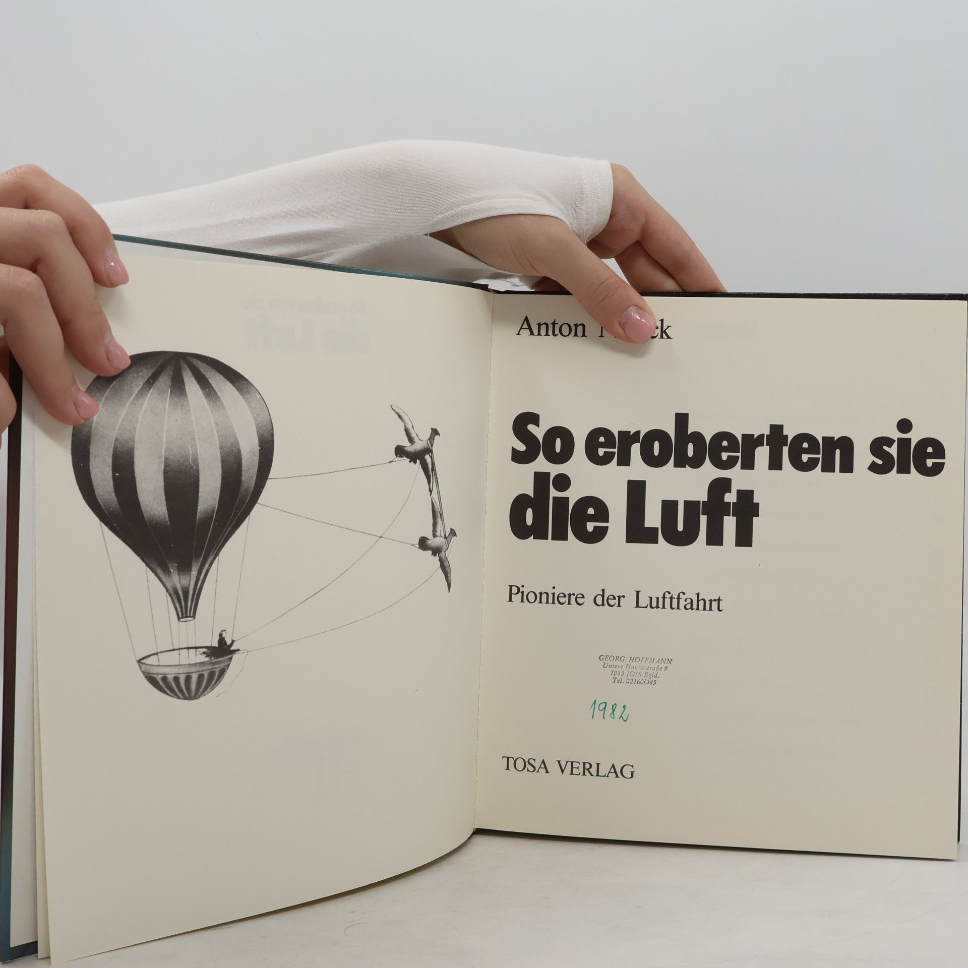 Anton Noack So eroberten sie die Luft. Pionere der Luftfahrt