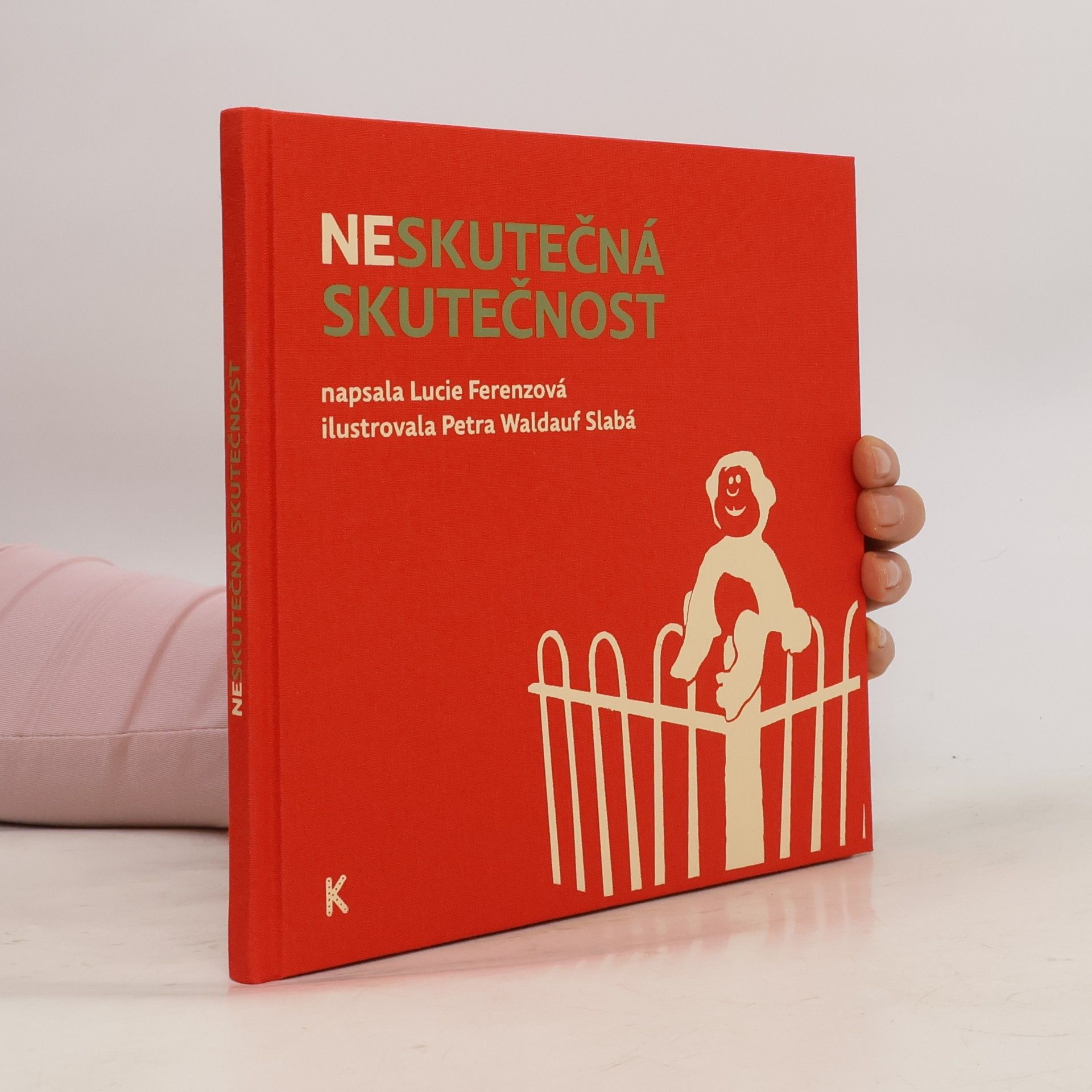 Lucie Ferenzová Neskutečná skutečnost