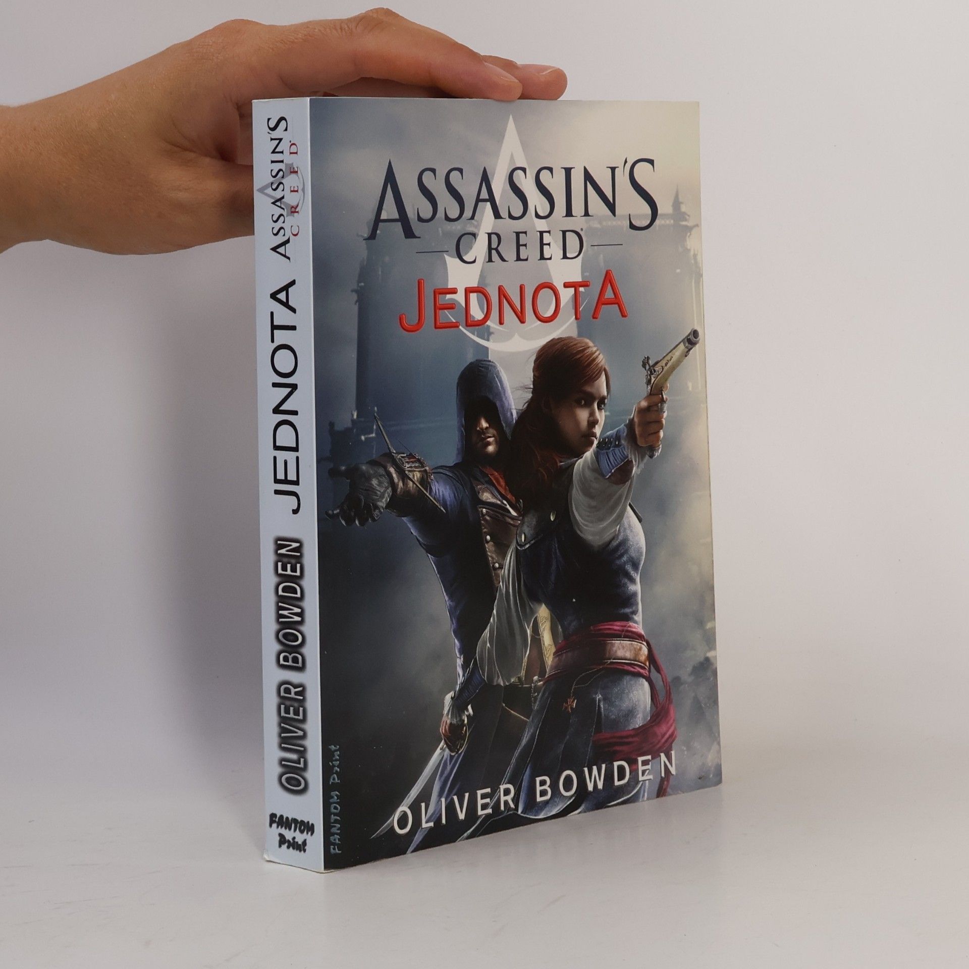 Oliver Bowden Assassin's Creed - Jednota