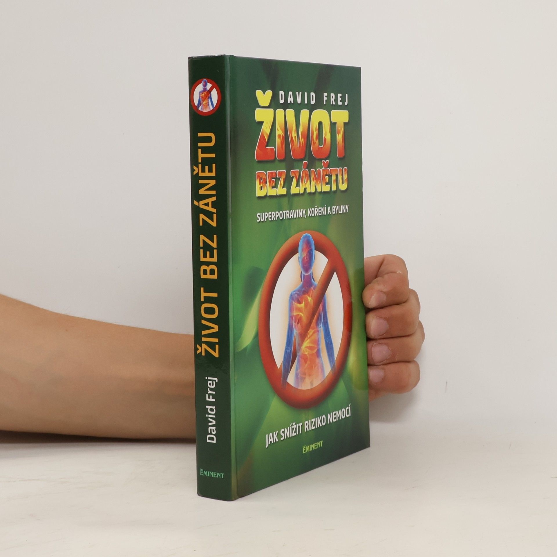 David Frej Život bez zánětu