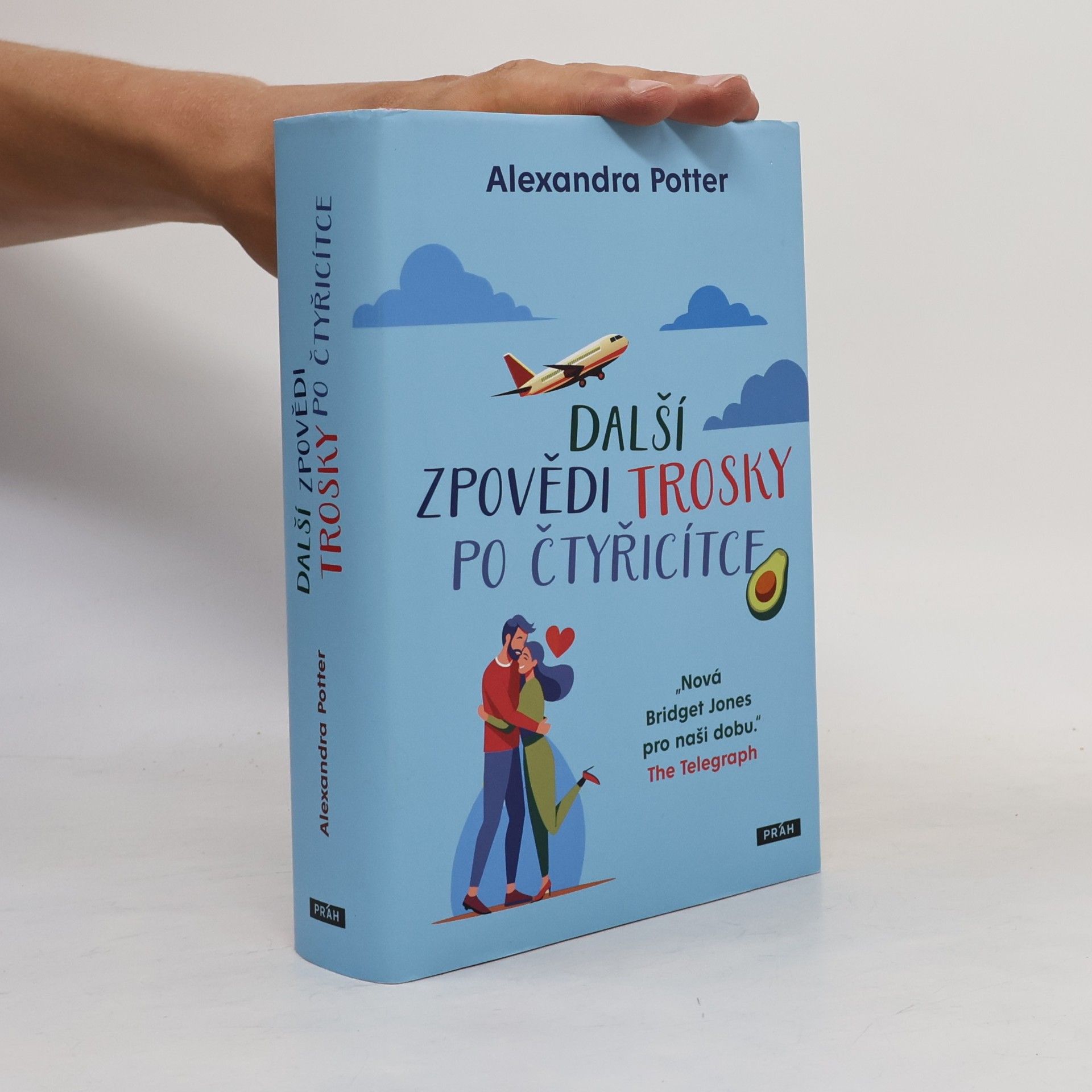 Alexandra Potter Další zpovědi trosky po čtyřicítce