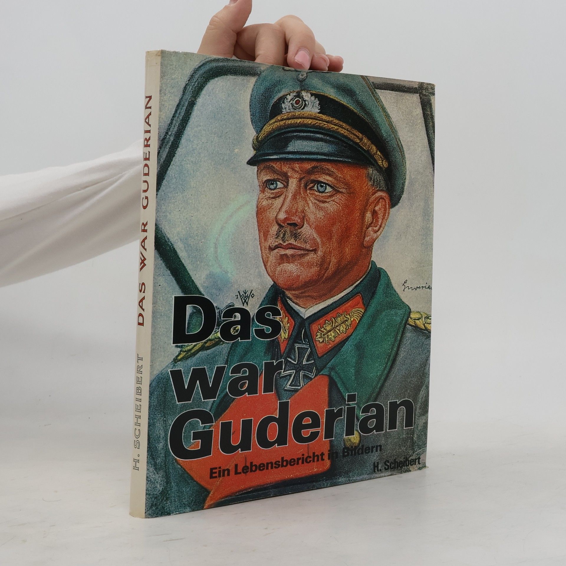 Horst Scheibert Das war Guderian