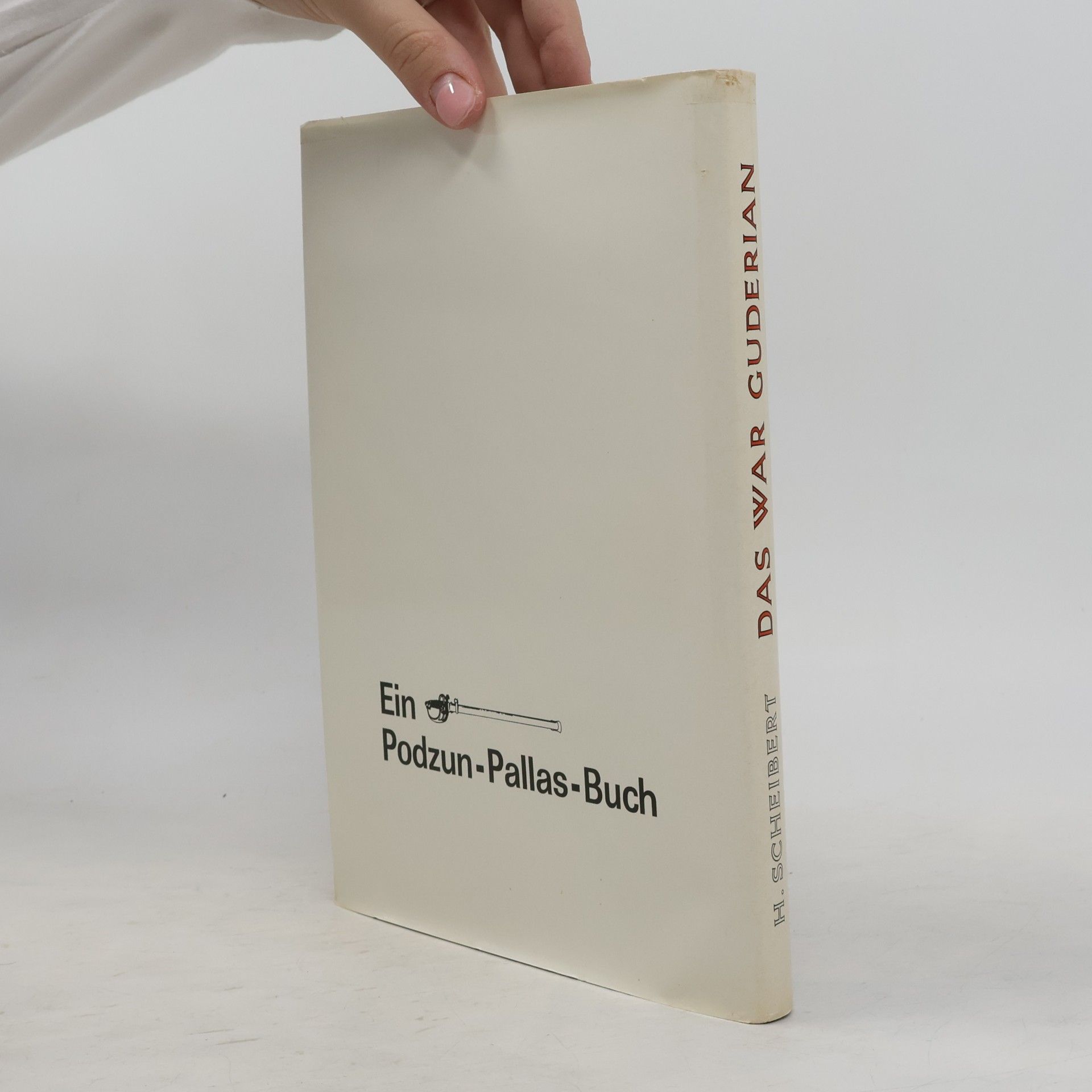 Horst Scheibert Das war Guderian