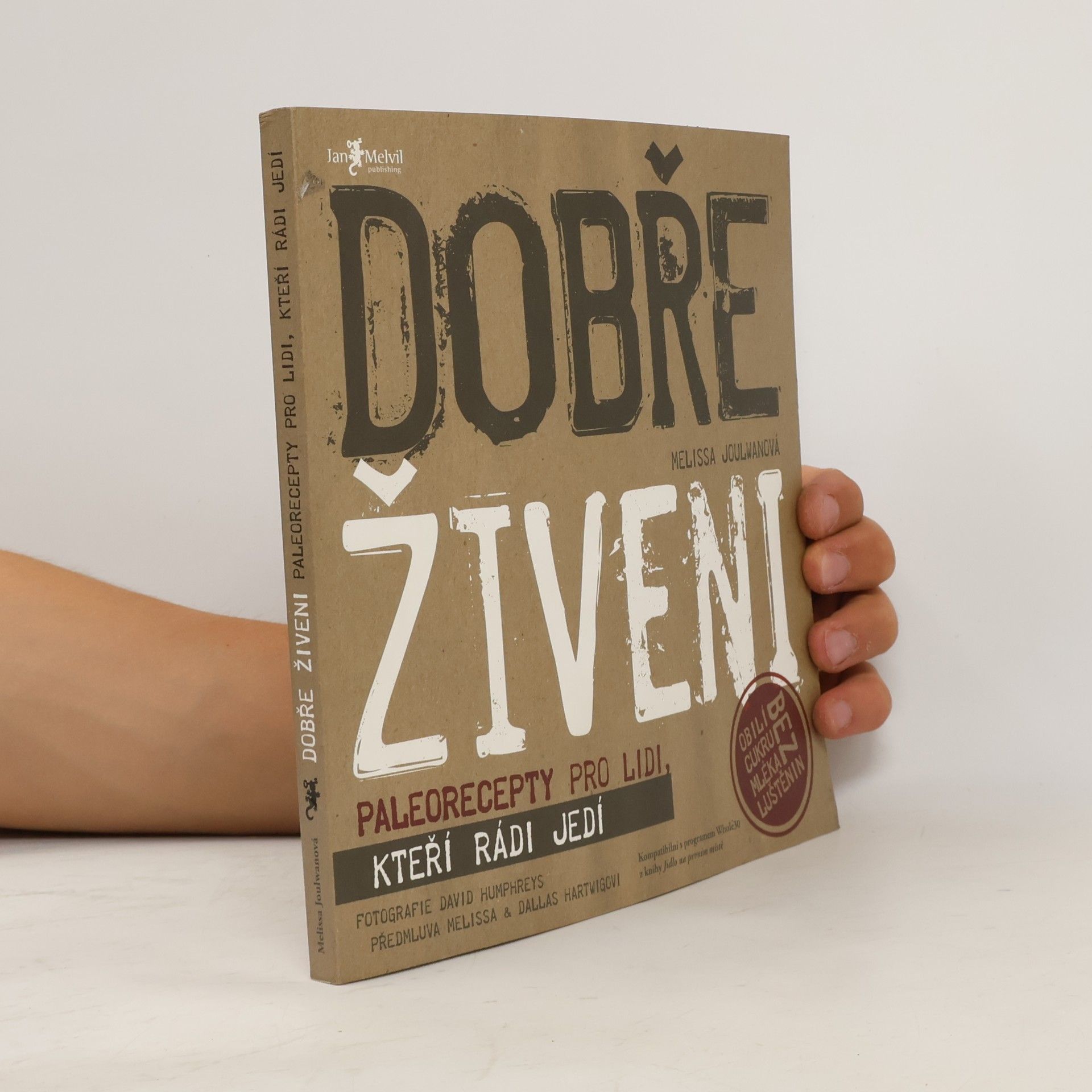 Dobře živeni : paleorecepty pro lidi, kteří rádi jedí