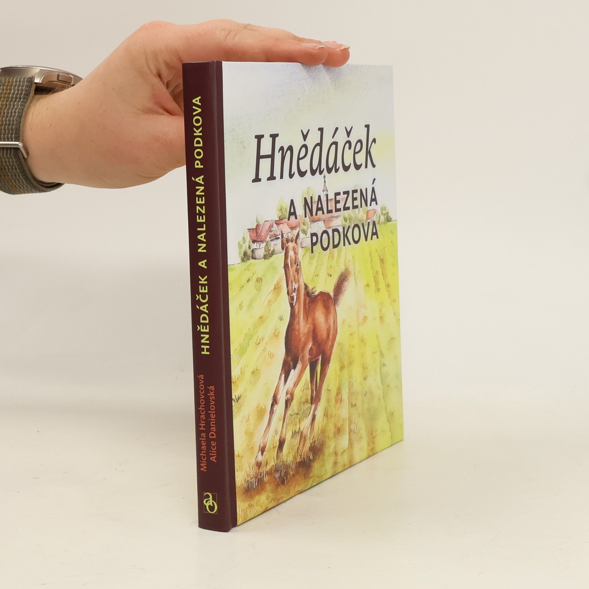 Michaela Hrachovcová Hnědáček a nalezená podkova