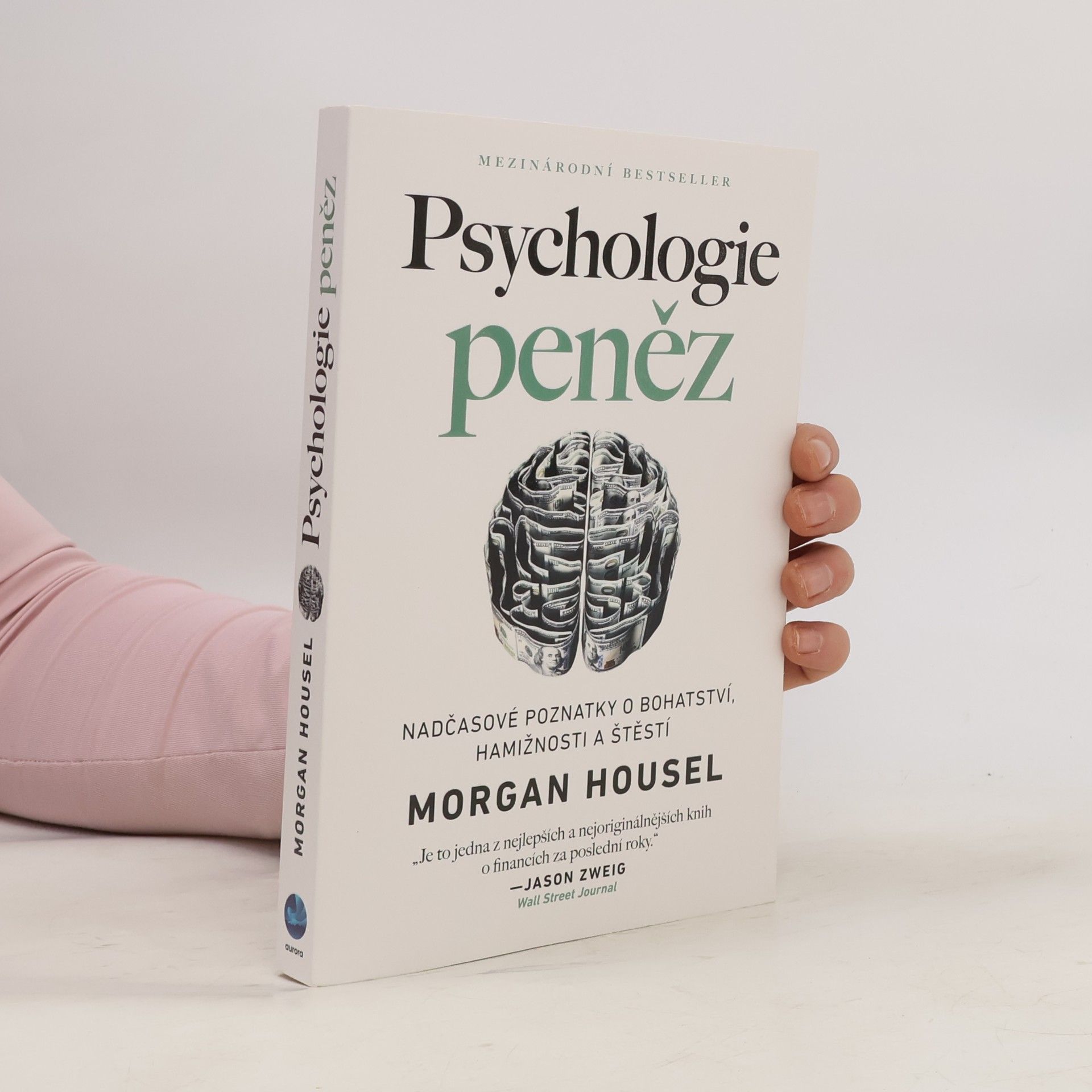 Morgan Housel Psychologie peněz. Nadčasové poznatky o bohatství, hamižnosti a štěstí