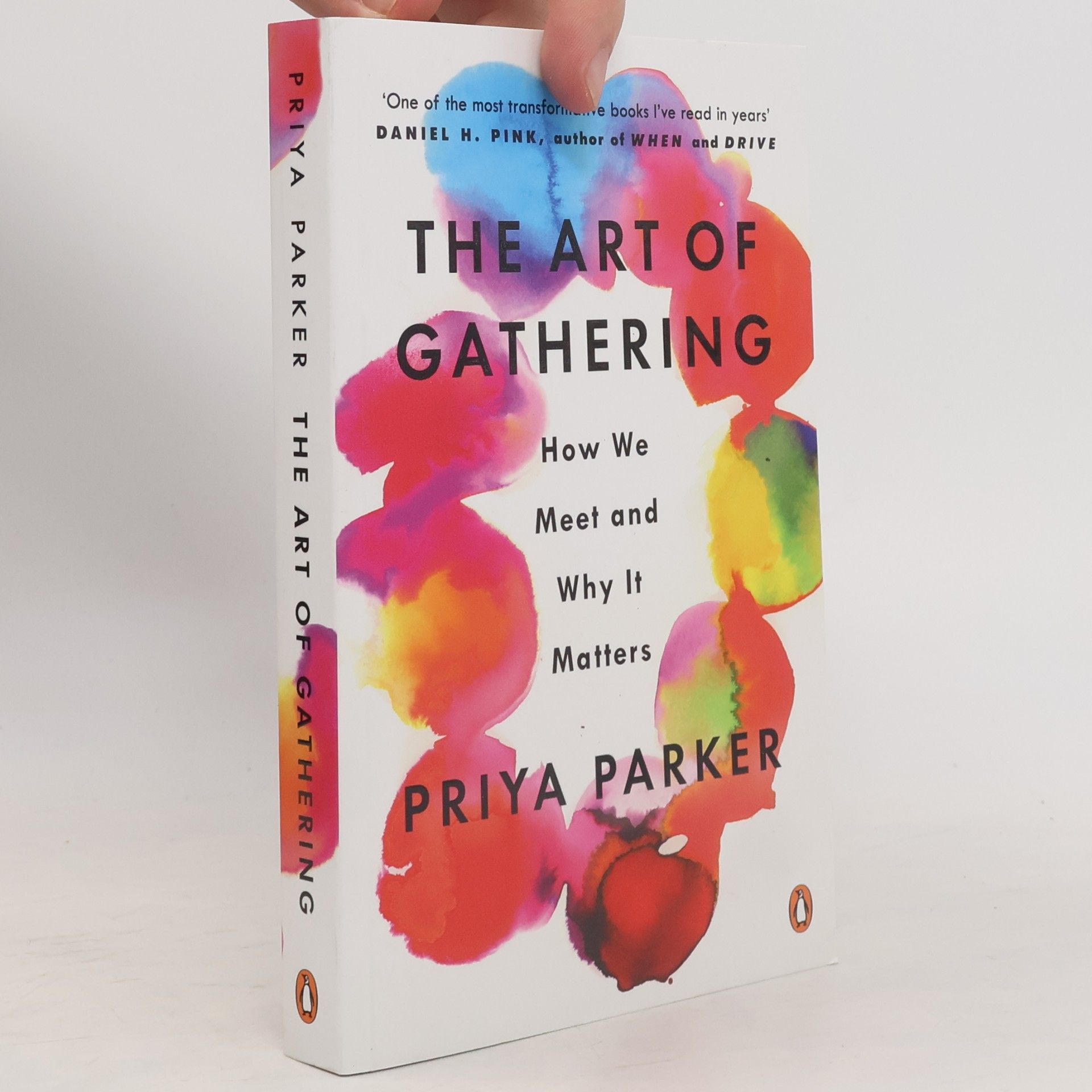 Priya Parker The Art of Gathering: How We Meet and Why It Matters