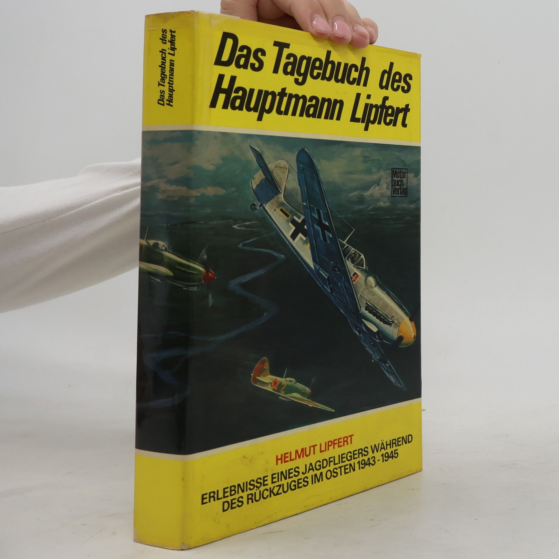 Helmut Lipfert Das Tagebuch des Hauptmann Lipfert