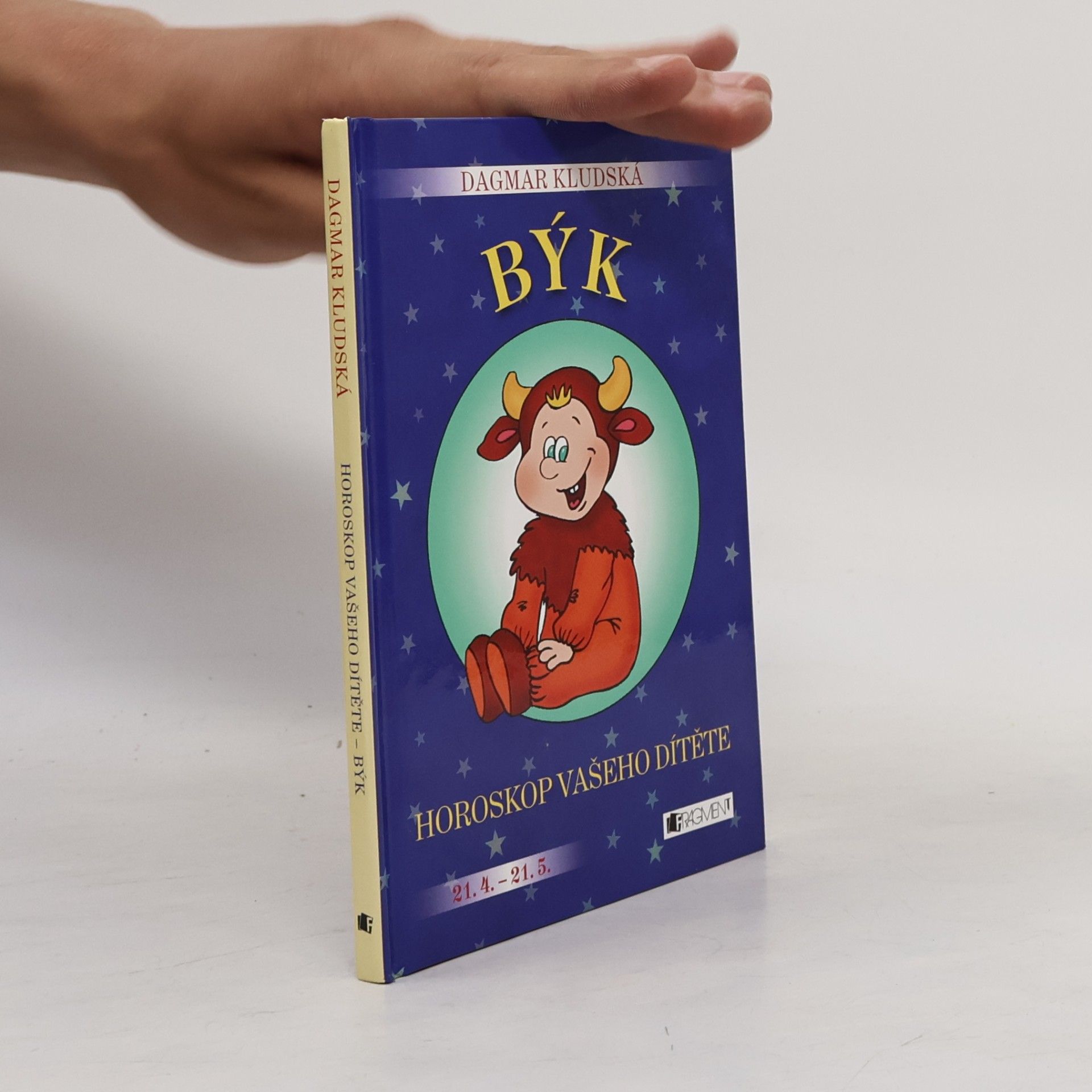 Dagmar Kludská Horoskop vašeho dítěte - Býk