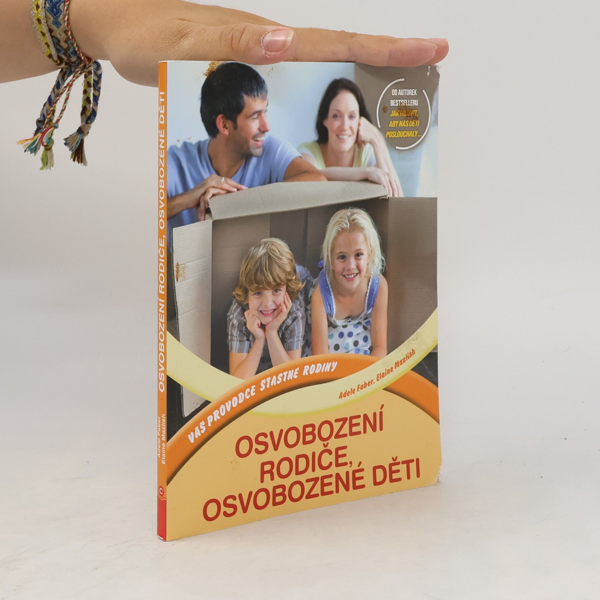 Adele Faber Osvobození rodiče, osvobozené děti