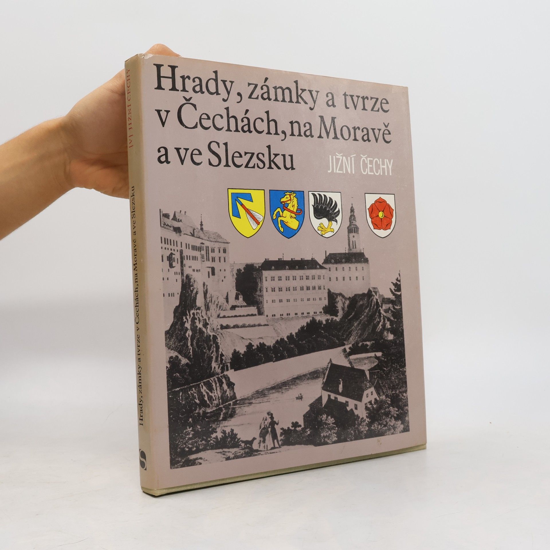 Auteurscollectief Hrady, zámky a tvrze v Čechách, na Moravě a ve Slezsku V. Jižní Čechy