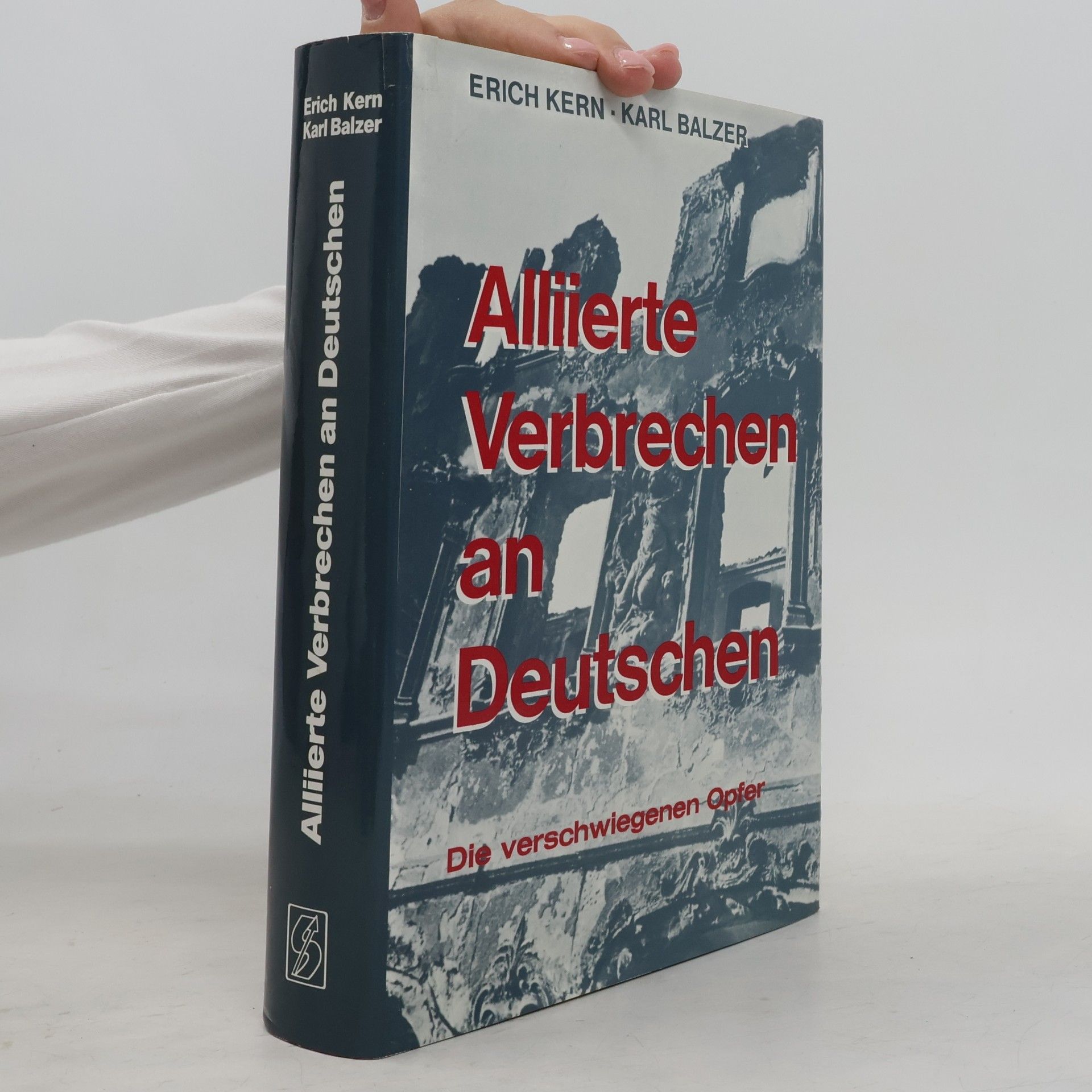 Erich Kern Alliierte Verbrechen an Deutschen