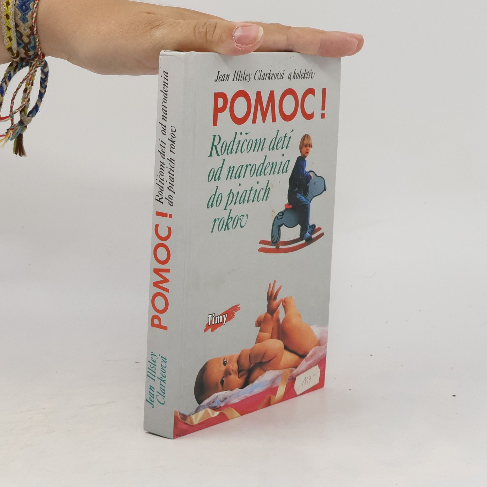 Kolektív autorov Pomoc! Rodičom detí od narodenia do piatich rokov