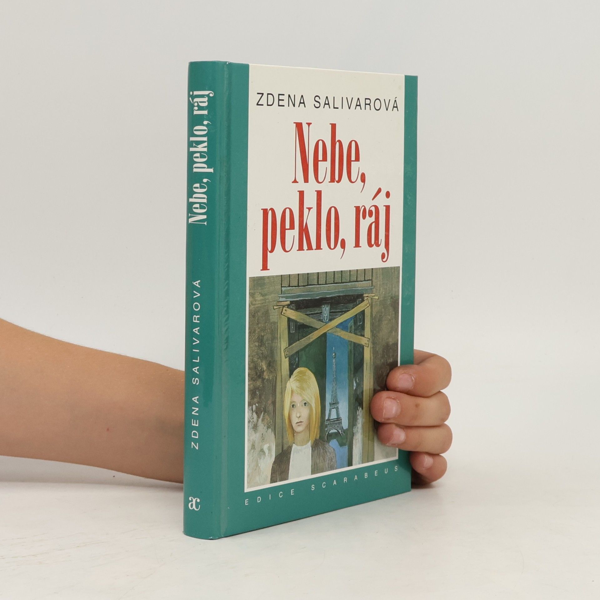Zdena Salivarová Nebe, peklo, ráj