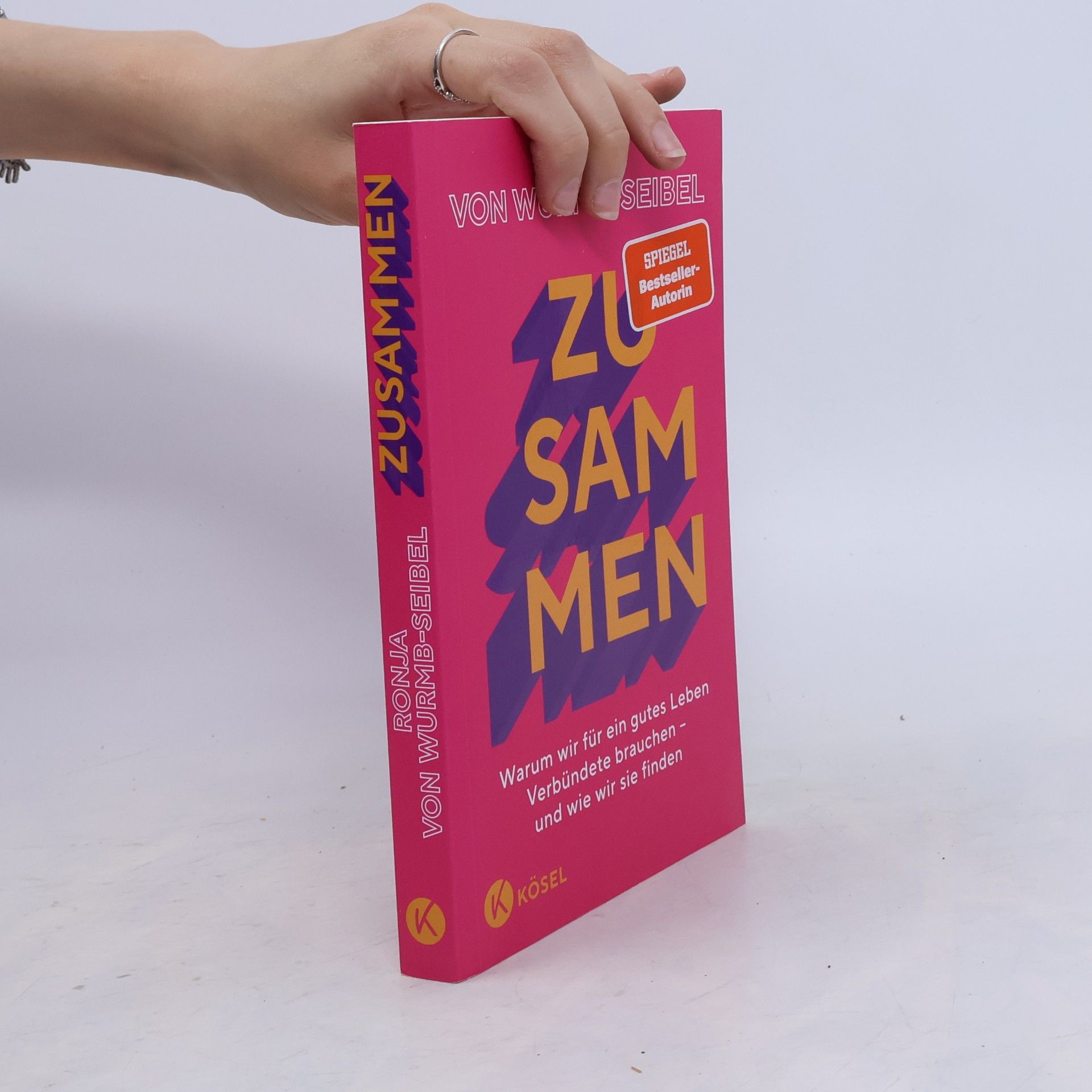 Zusammen. Warum wir für ein gutes Leben Verbündete brauchen – und wie wir sie finden Das neue Buch der Bestseller-Autorin -