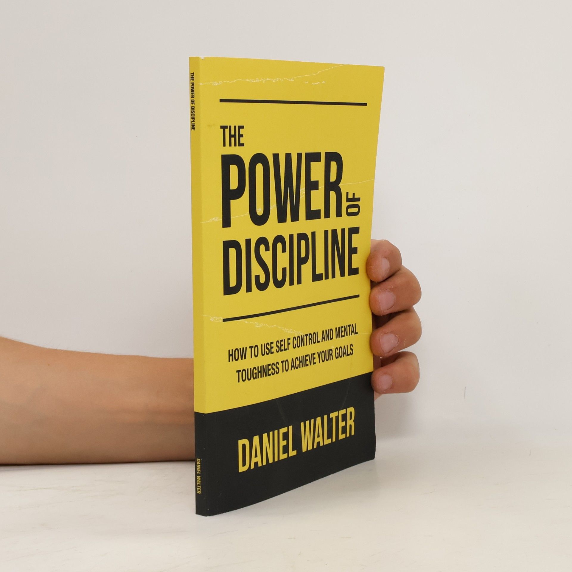 Daniel Walter The Power of Discipline