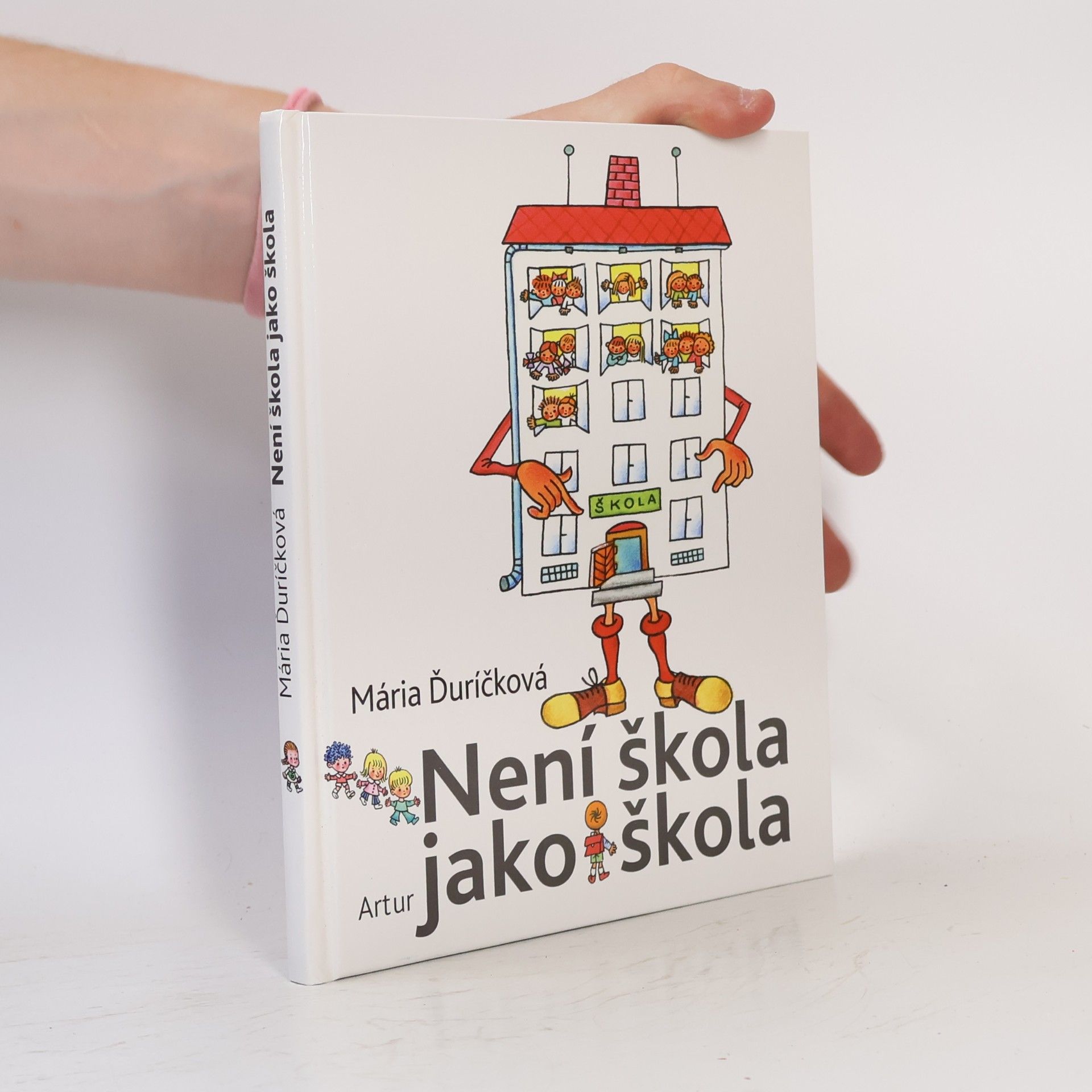 Mária Ďuríčková Není škola jako škola