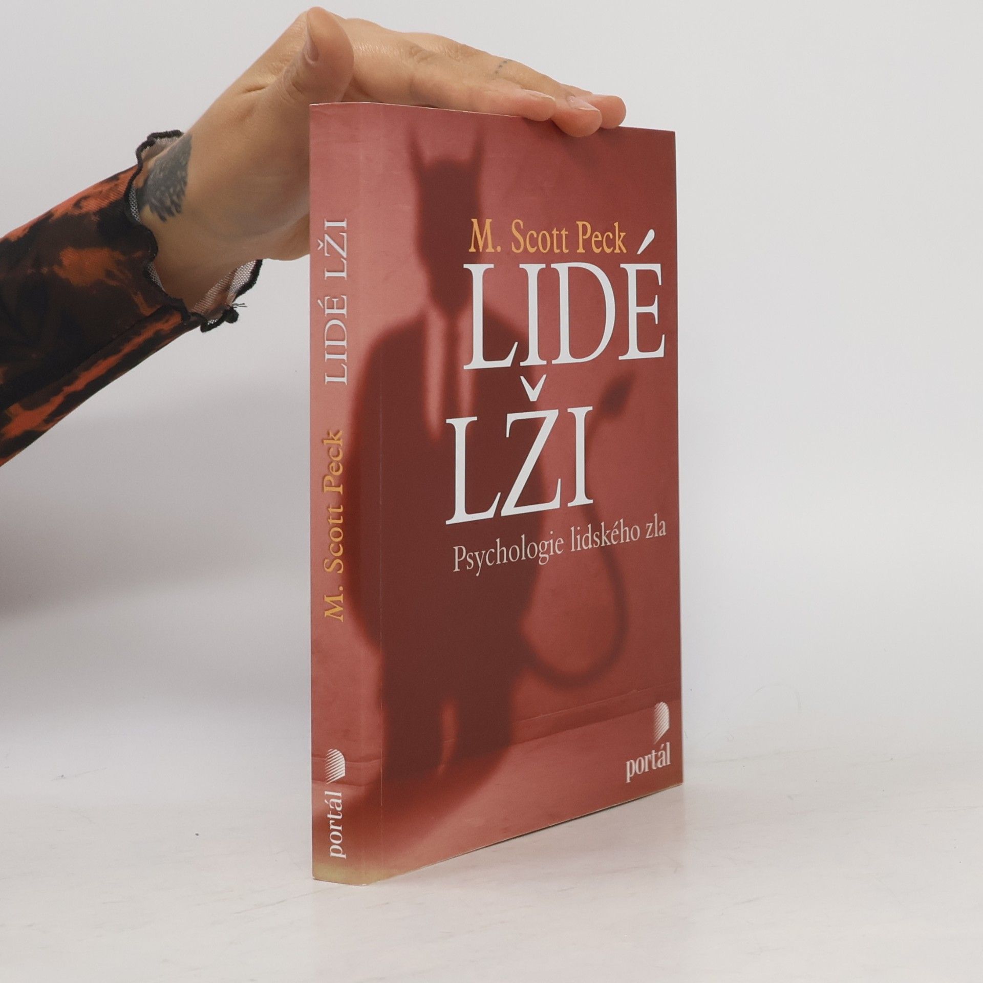 M. Scott Peck Lidé lži: Psychologie lidského zla