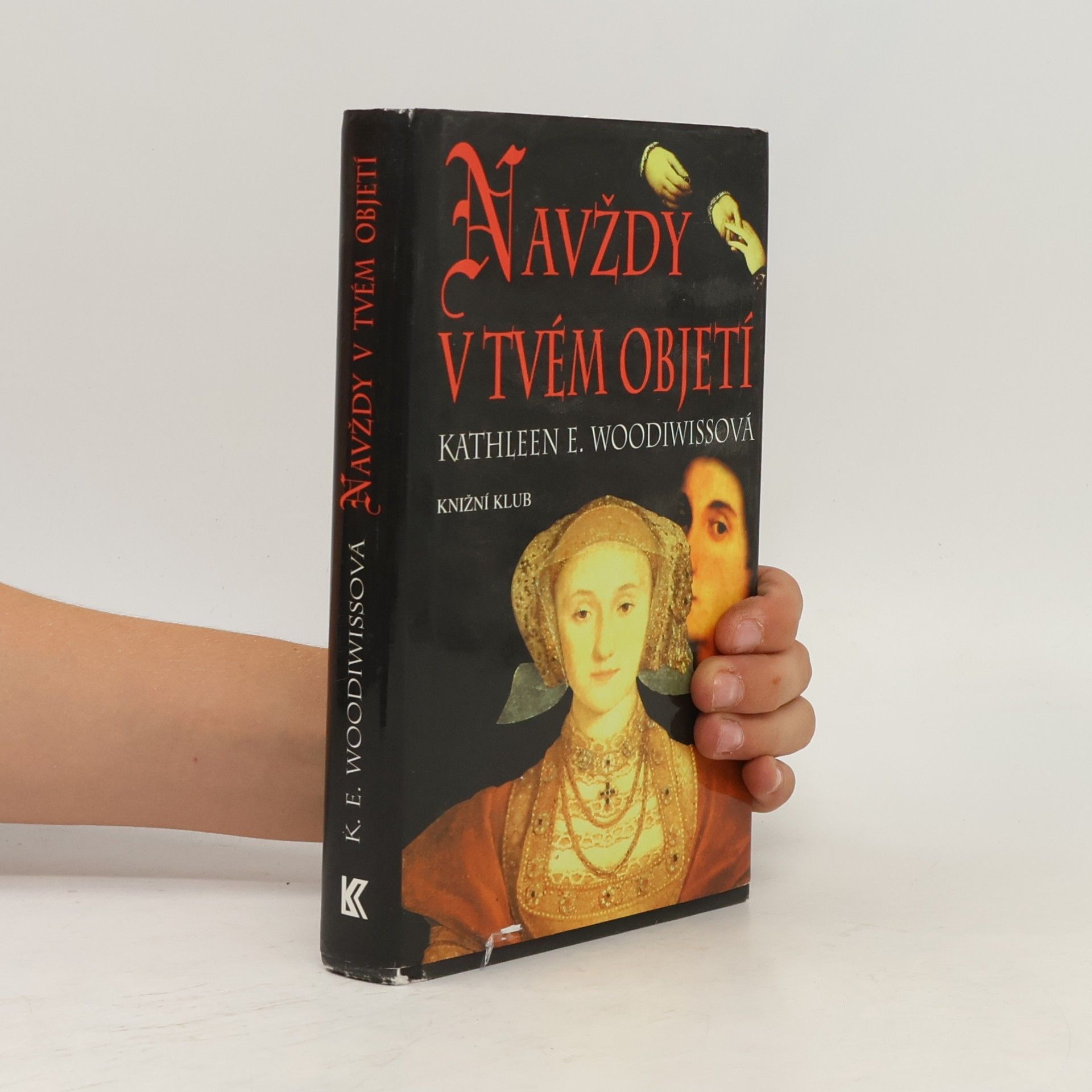 Kathleen E. Woodiwiss Navždy v tvém objetí