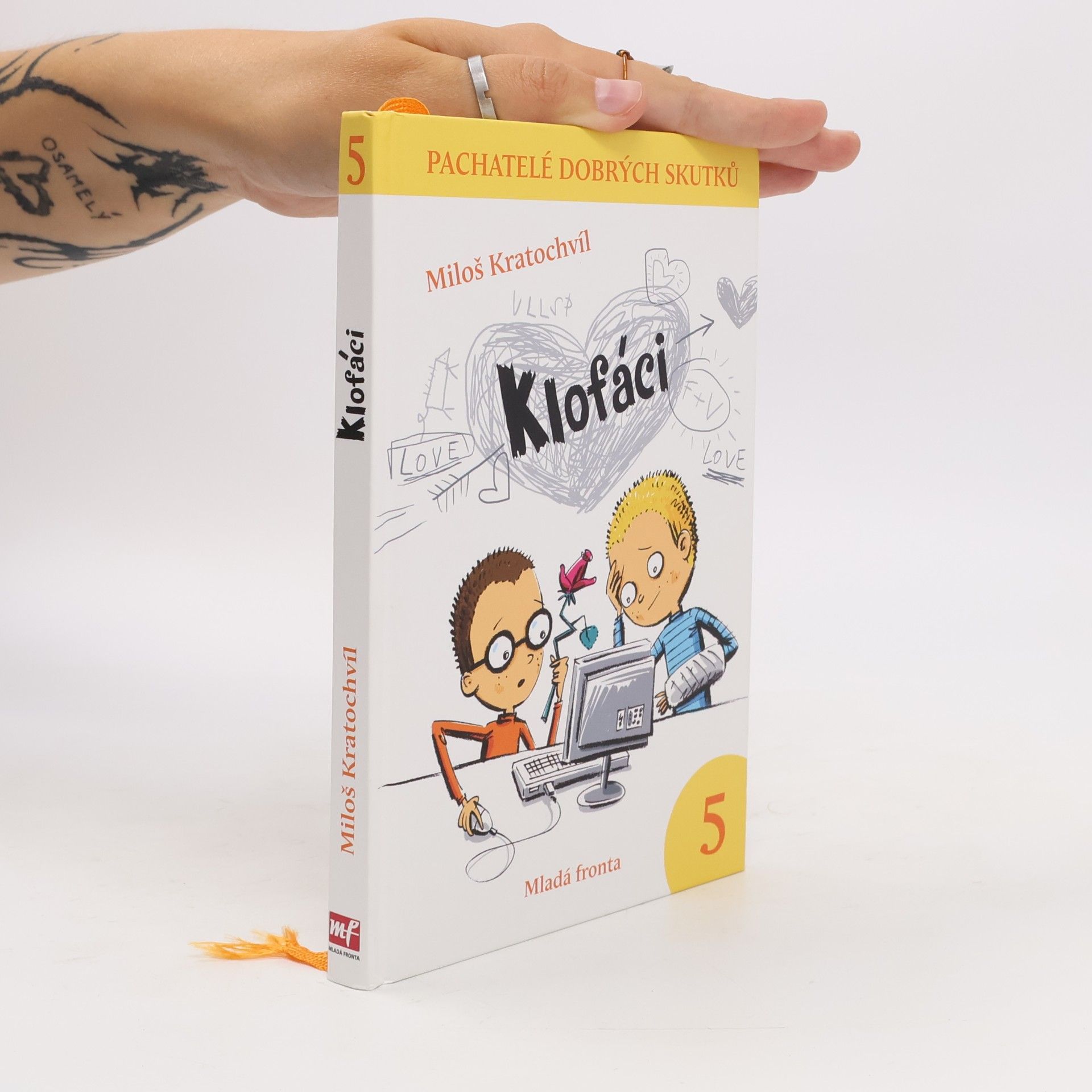 Miloš Kratochvíl Klofáci 5. díl. Pachatelé dobrých skutků