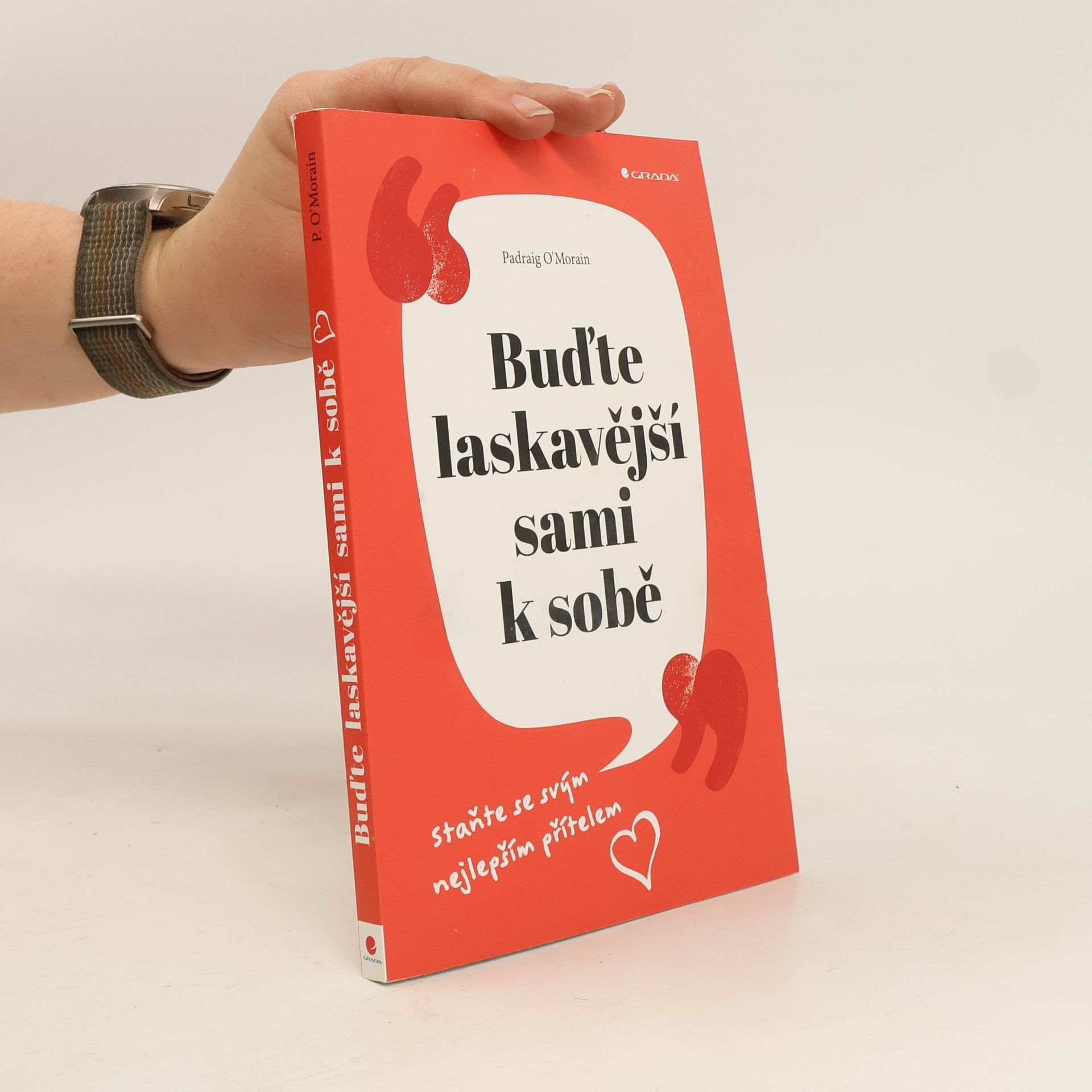 Buďte laskavější sami k sobě : staňte se svým nejlepším přítelem