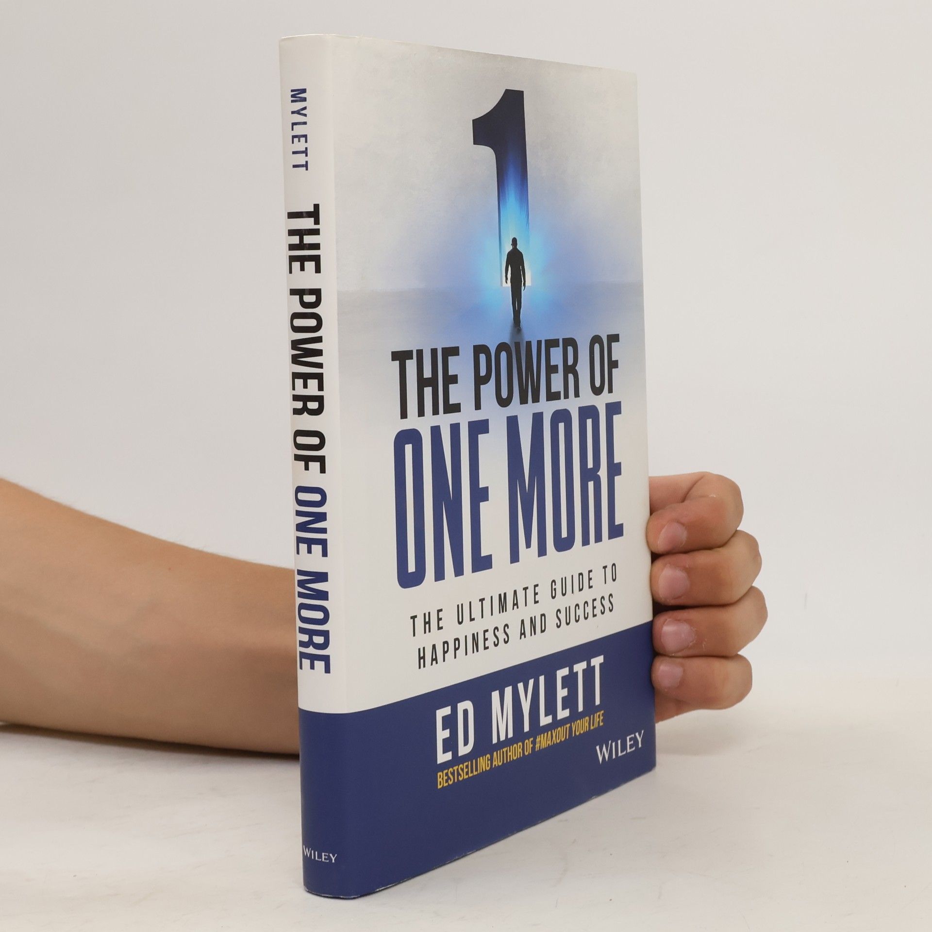Ed Mylett The Power of One More