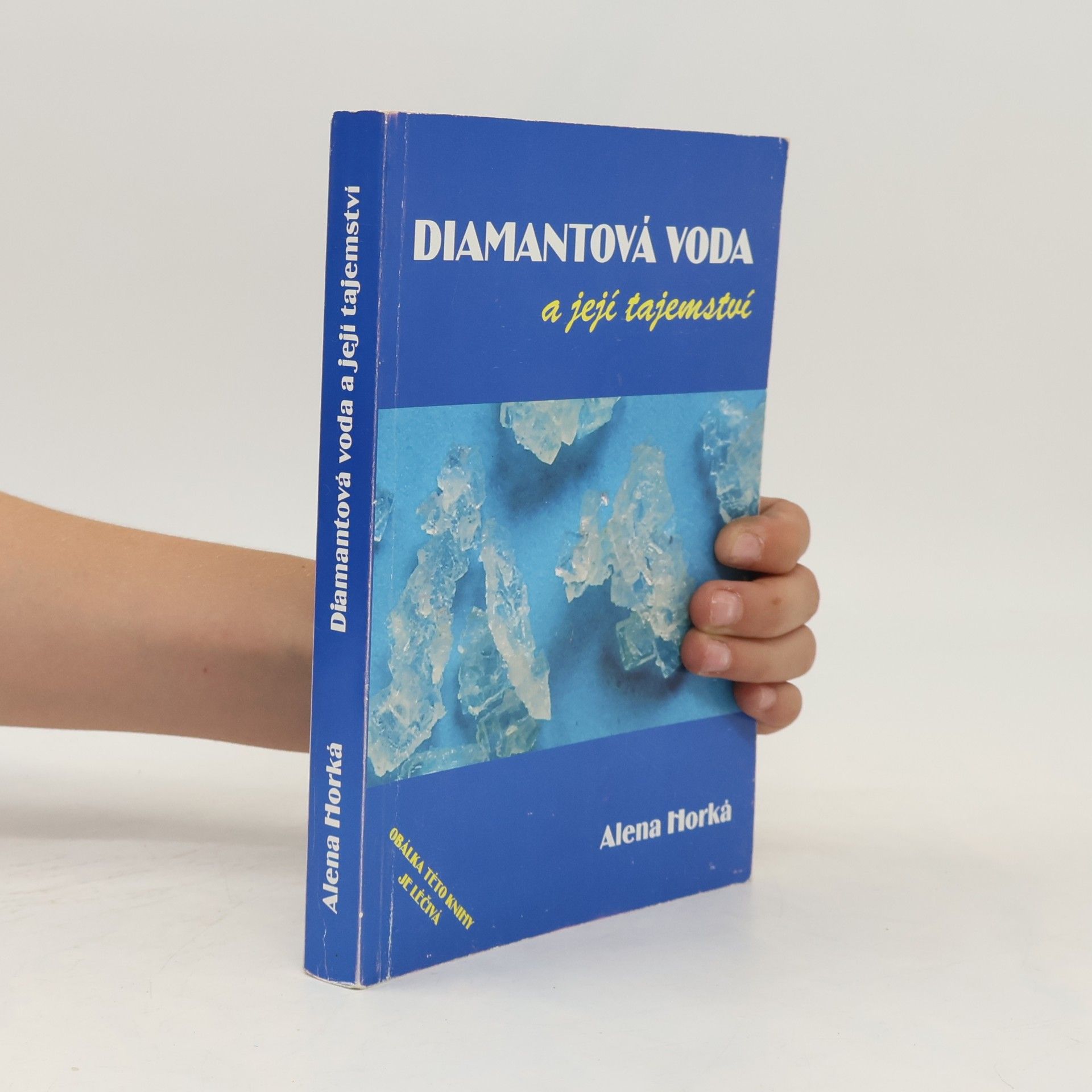 Alena Horká Diamantová voda a její tajemství