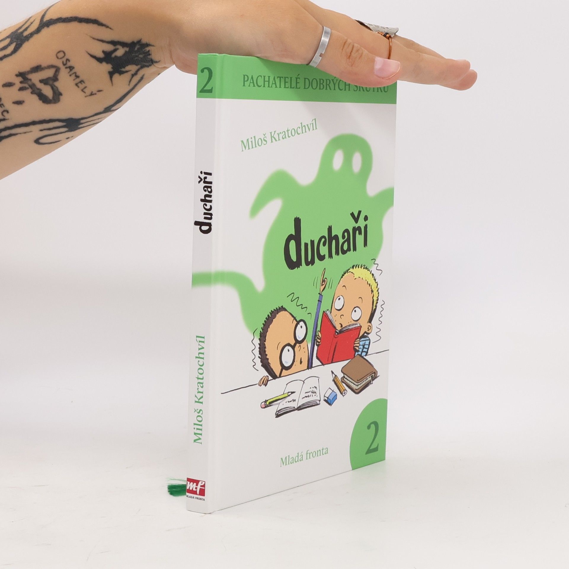 Miloš Kratochvíl Pachatelé dobrých skutků. 2. Duchaři