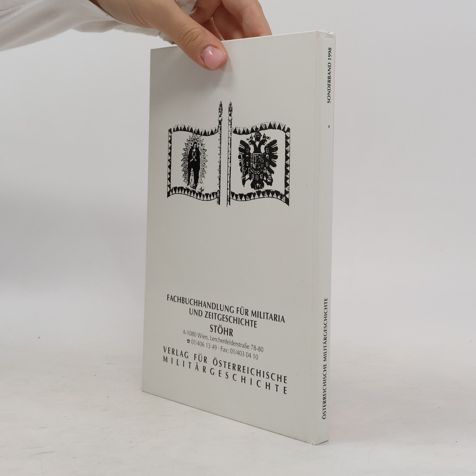 Hermann Hinterstoisser Österreichische Militärgeschichte. Sonderband 1998