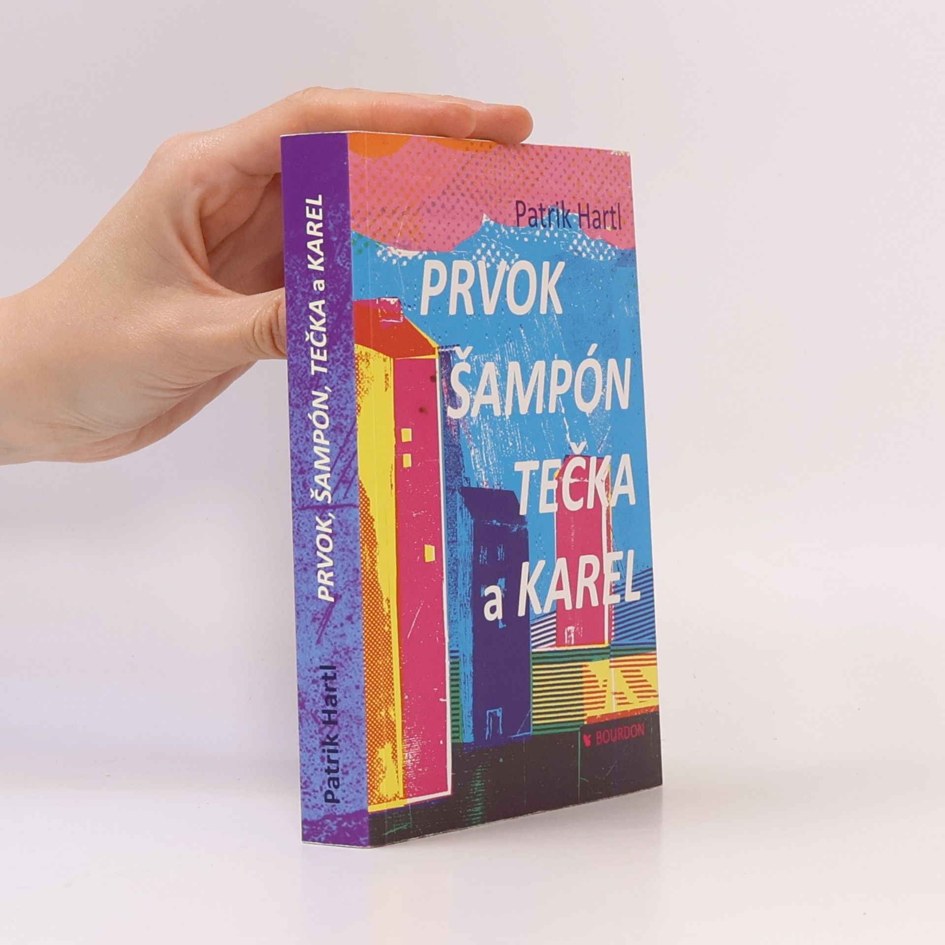 Patrik Hartl Prvok, Šampón, Tečka a Karel