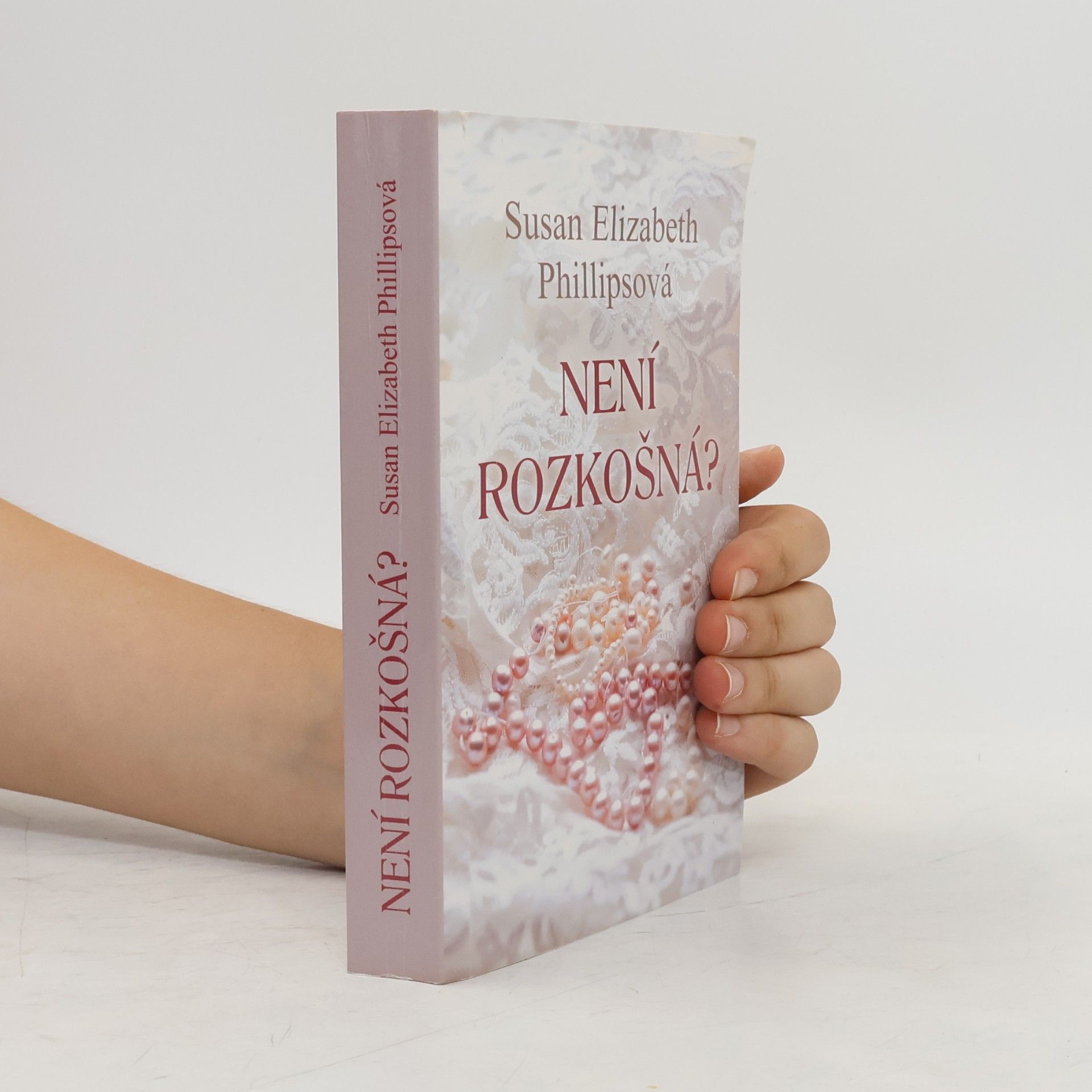 Susan Elizabeth Phillips Není rozkošná?