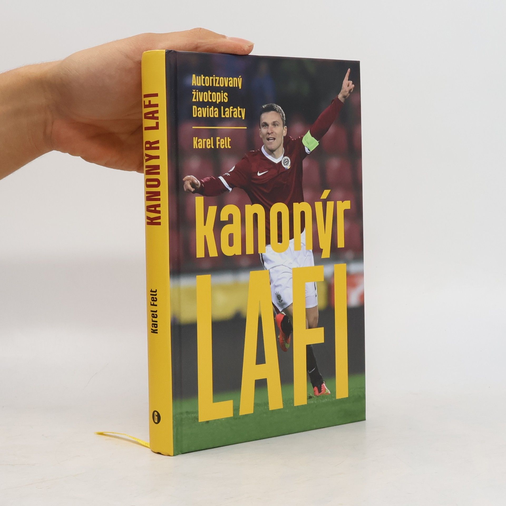 Karel Felt Kanonýr Lafi: Autorizovaný životopis Davida Lafaty