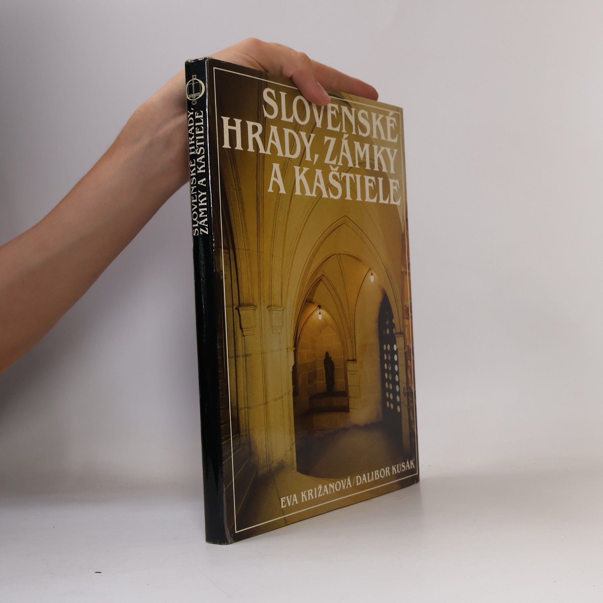 Eva Križanová Slovenské hrady, zámky a kaštiele