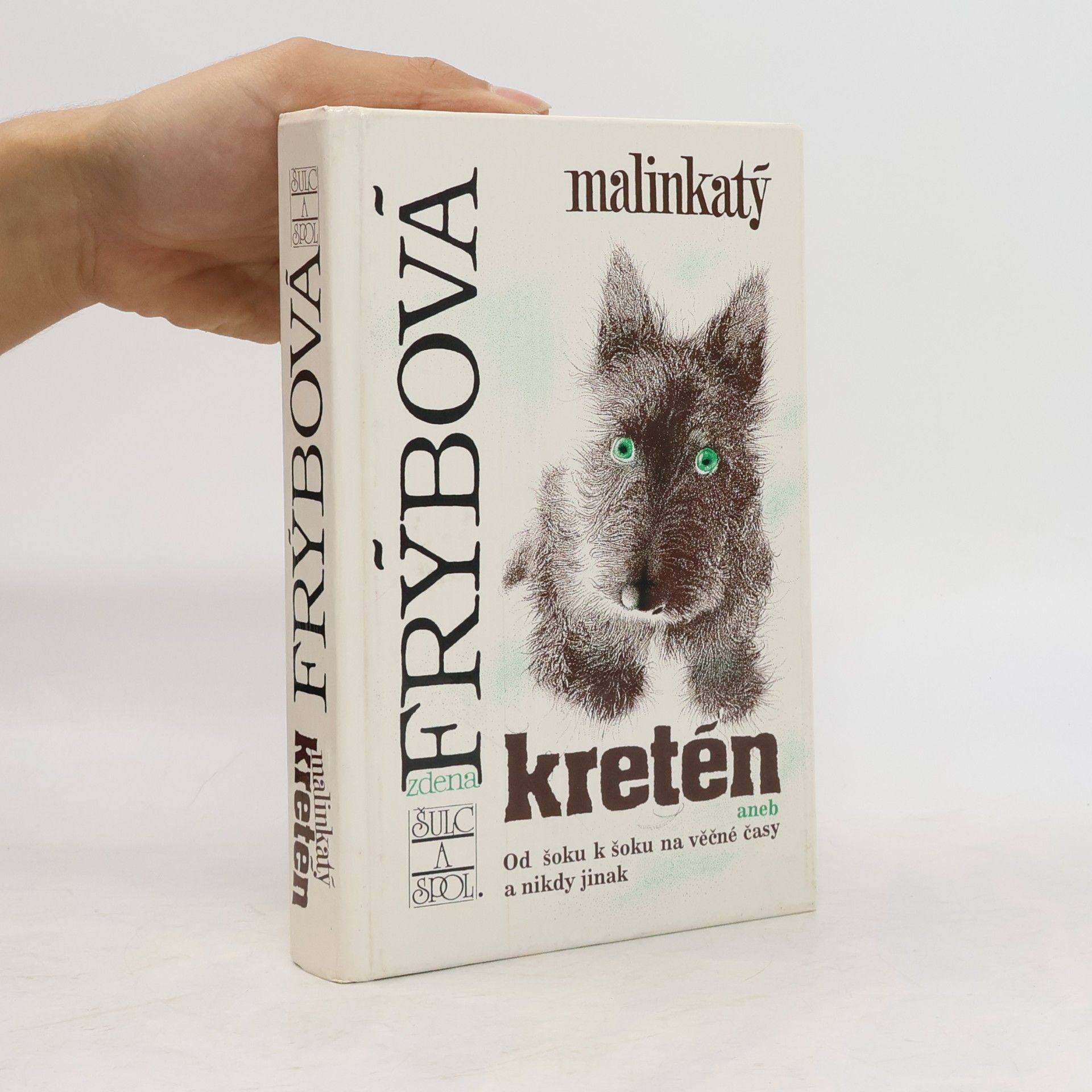 Zdena Frýbová Malinkatý kretén