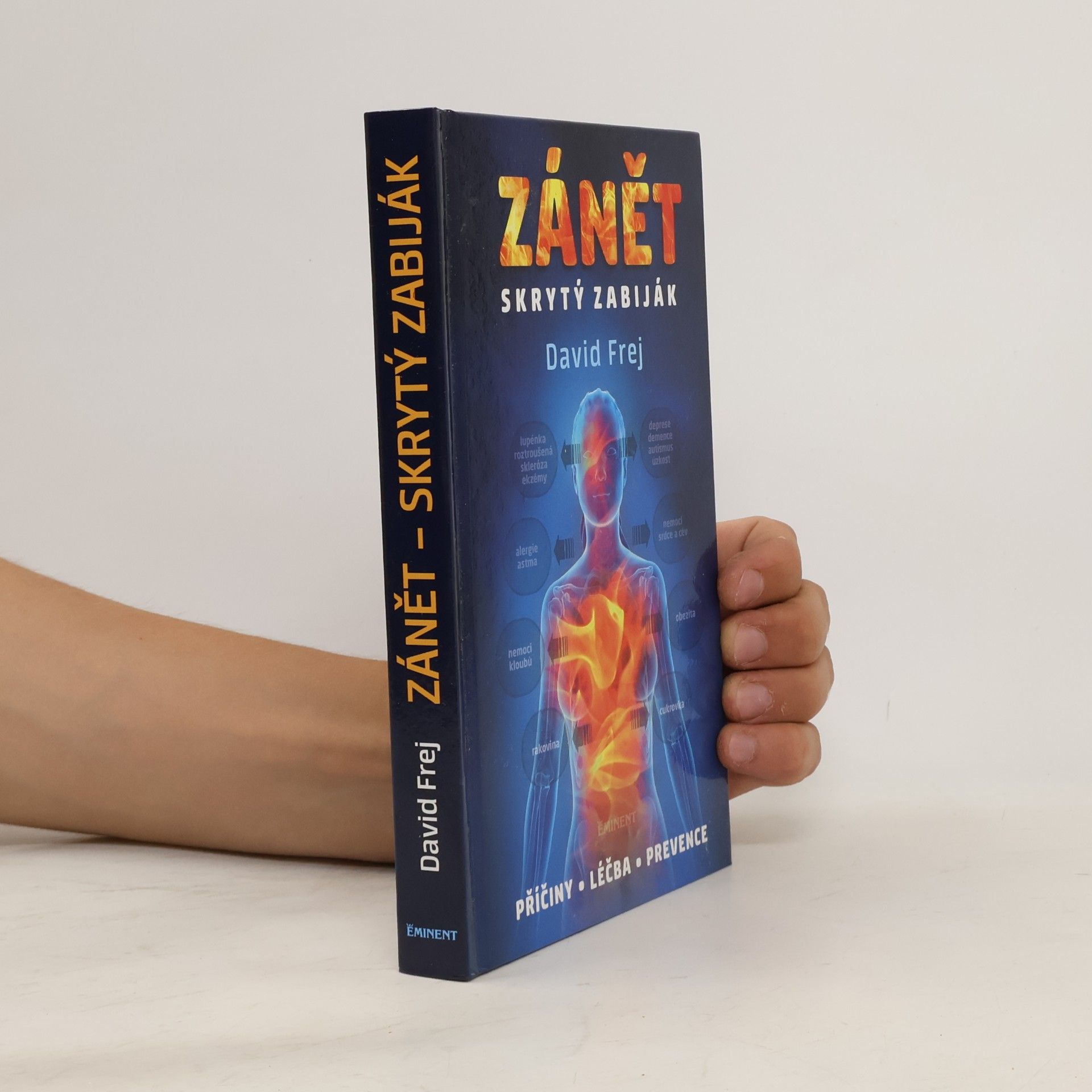 David Frej Zánět: Skrytý zabiják